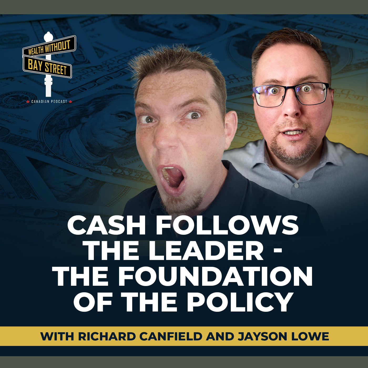 176. Cash Follows The Leader – The Foundation Of The Policy