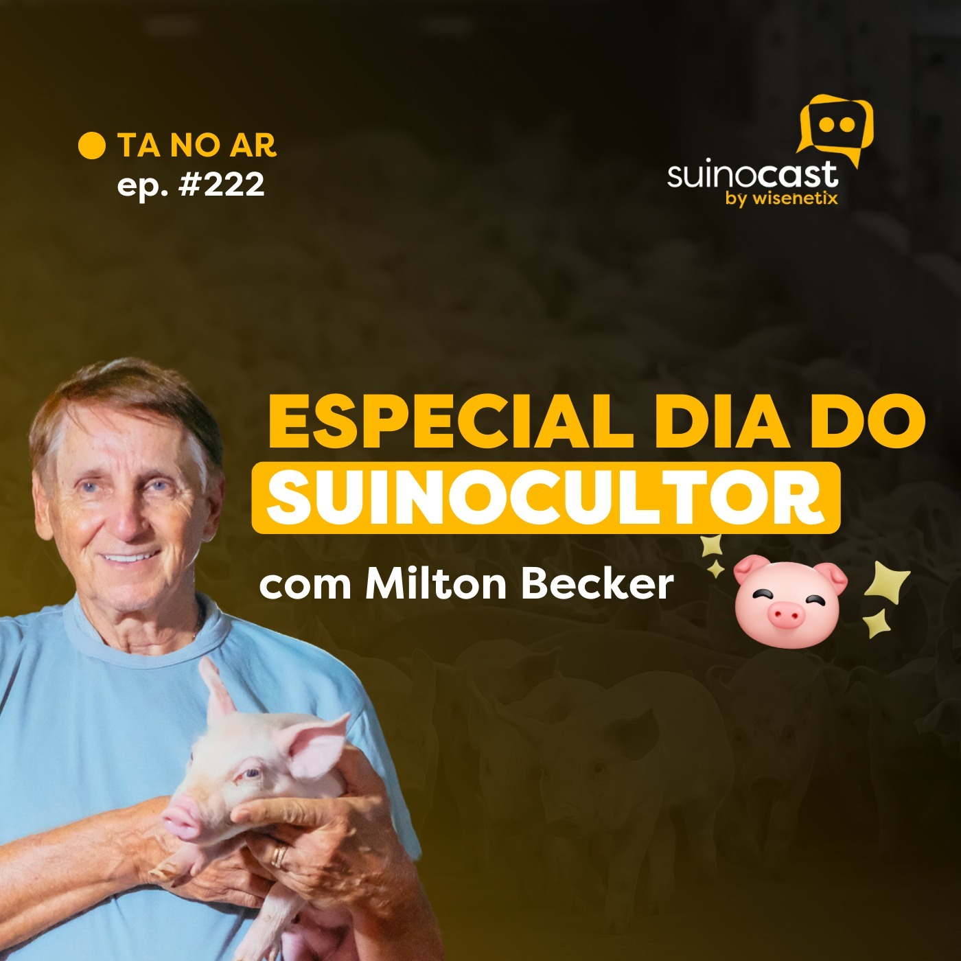 #222 - Especial dia do suinocultor - Milton Becker