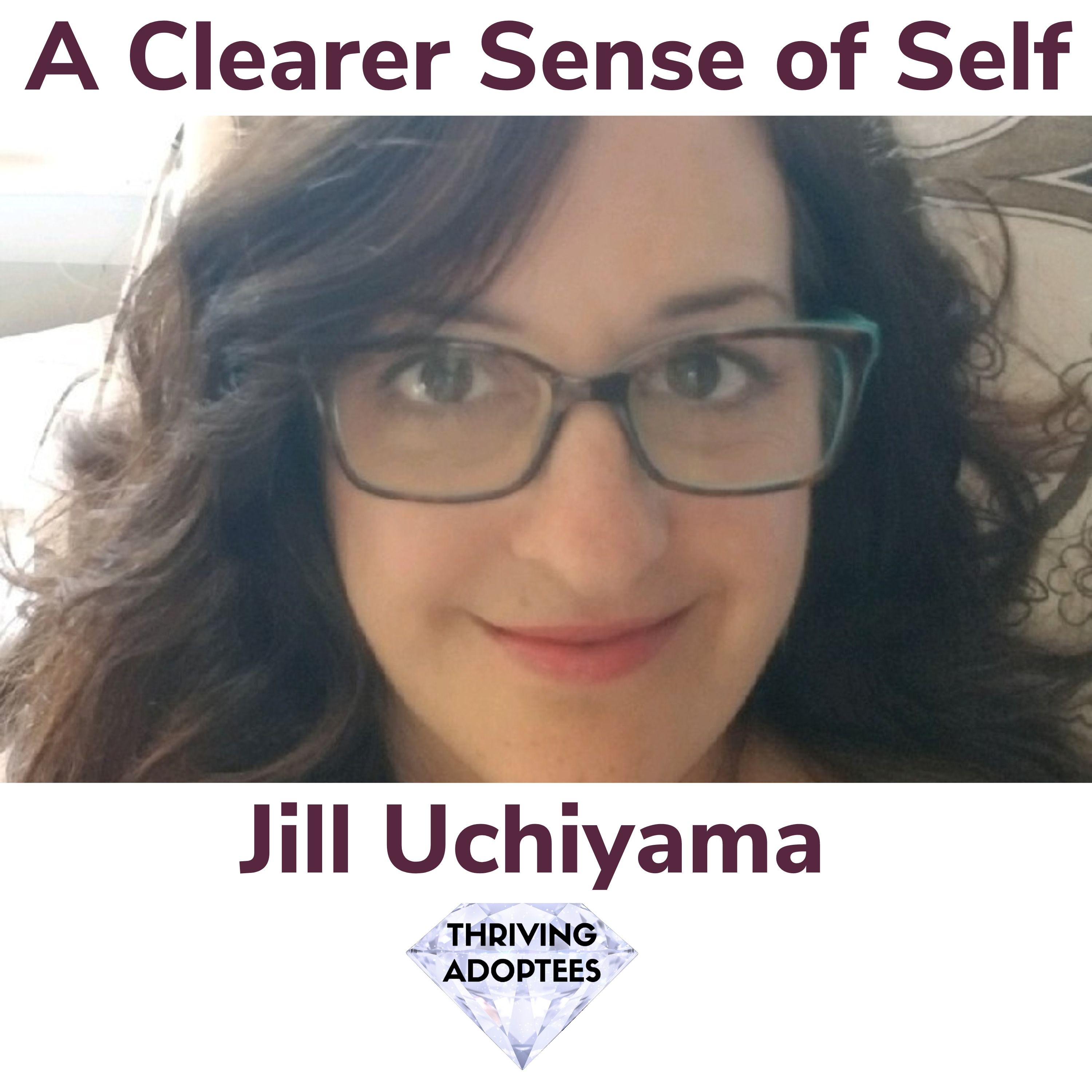 ⁣A Clearer Sense Of Self With Jill Uchiyama