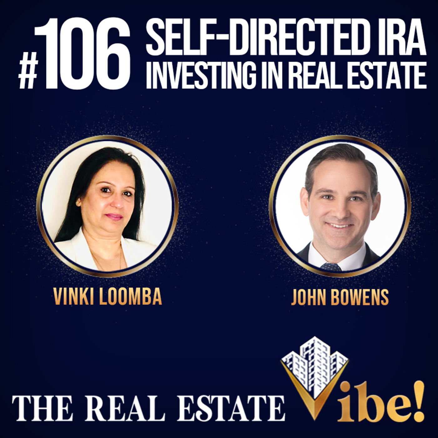 Episode #106 Self-Directed IRA Investing in Real Estate