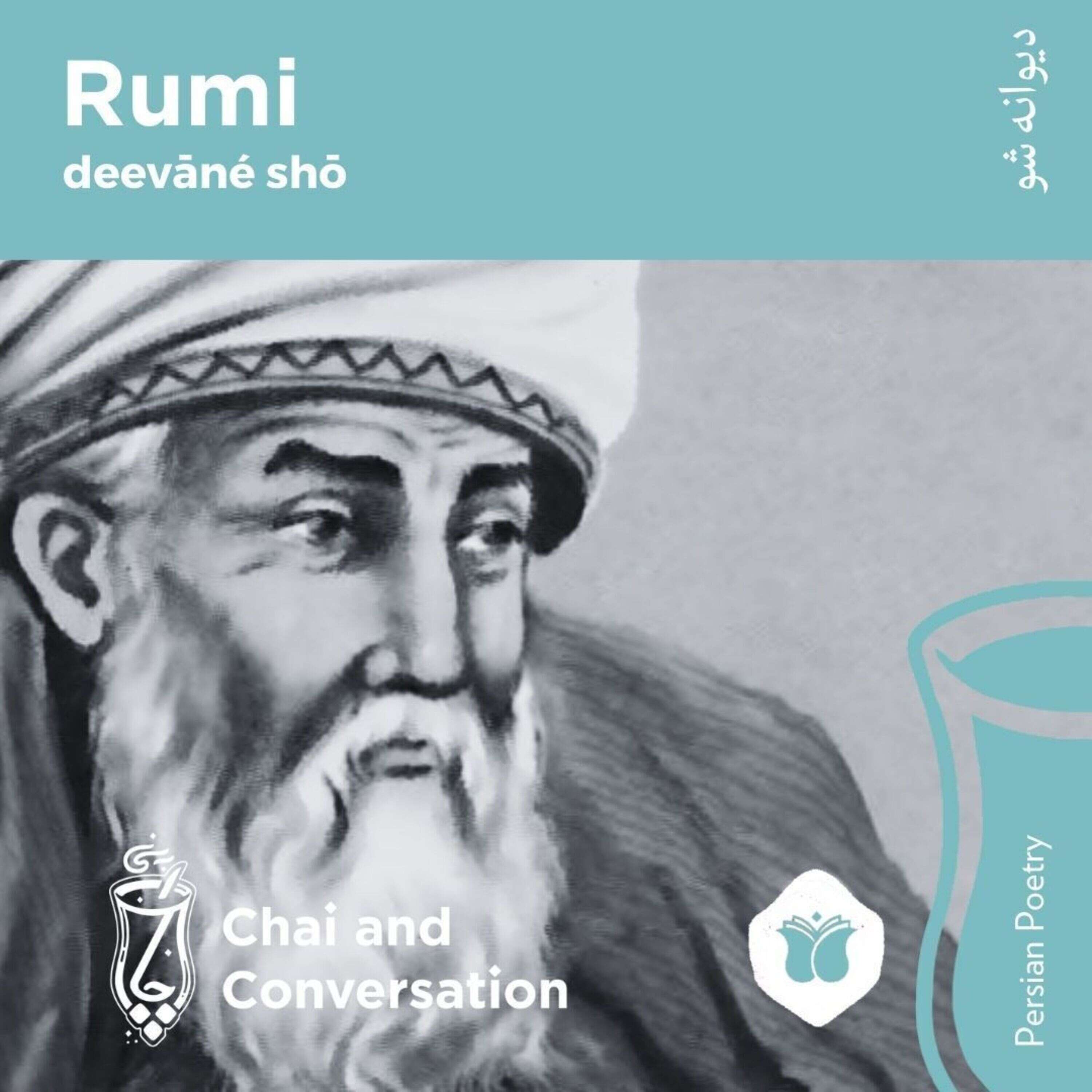 Poetry | Rumi's deevané shō Part 3