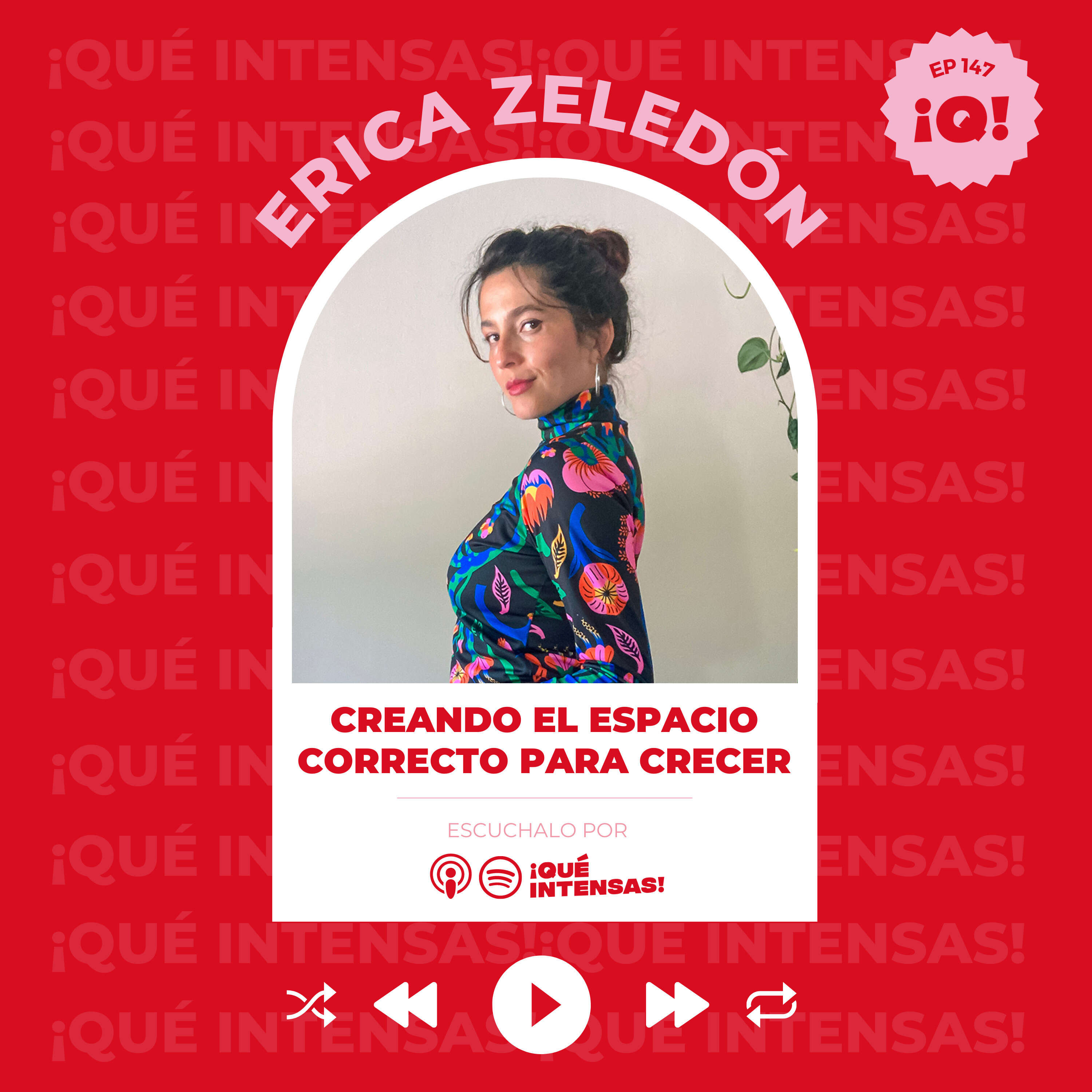 ⁣Ep 147. Creando el espacio correcto para crecer, con Erica Zeledón