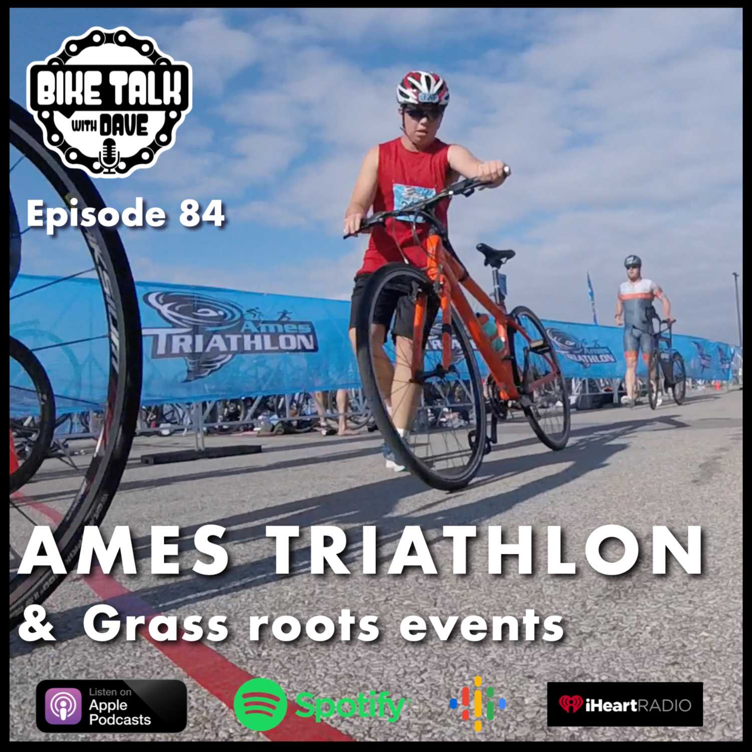 Ep. 84 Ames Triathlon and Grass Roots Events