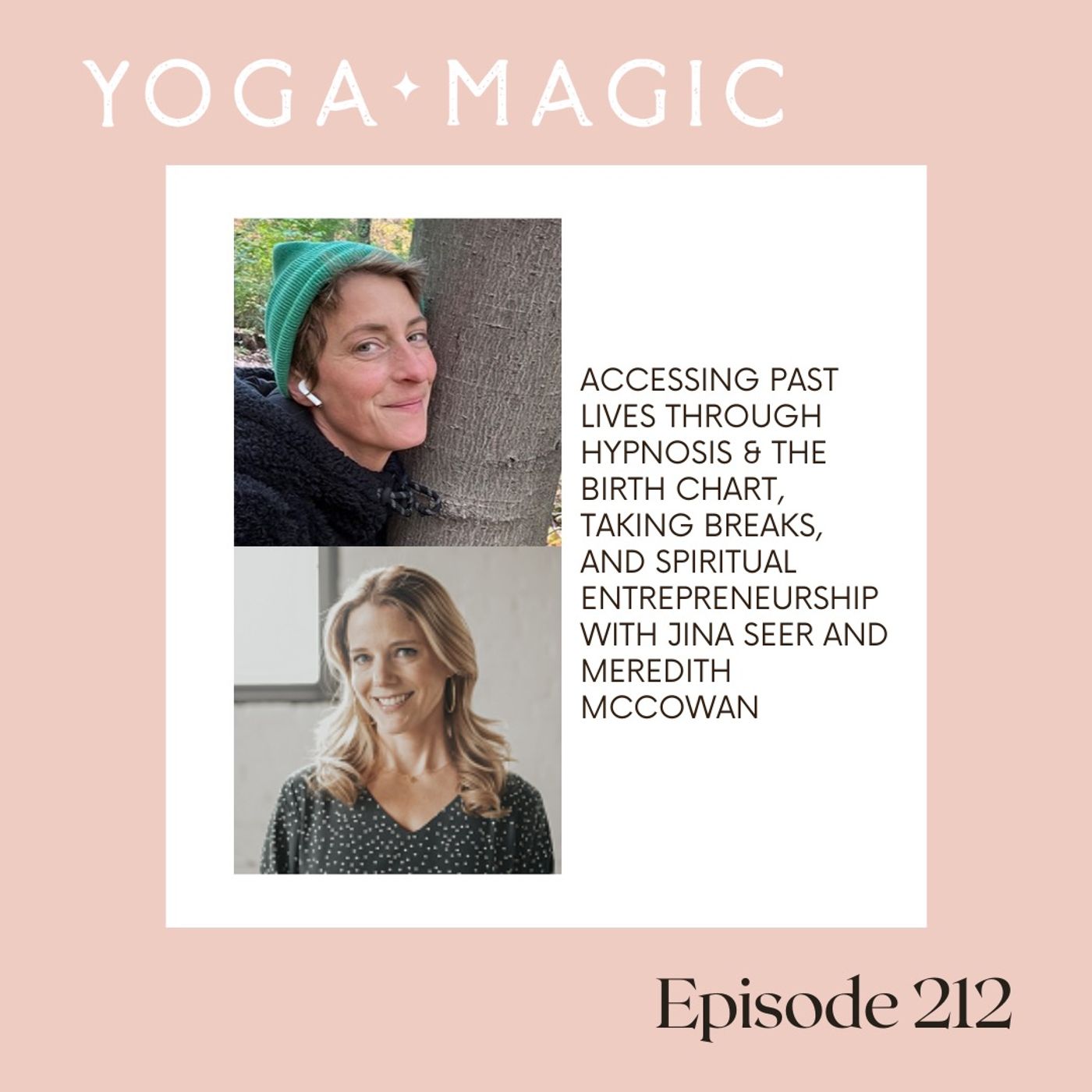 ⁣Accessing Past Lives through Hypnosis & the Birth Chart, Taking Breaks, and Spiritual Entrepreneurship with Jina Seer and Meredith McCowan