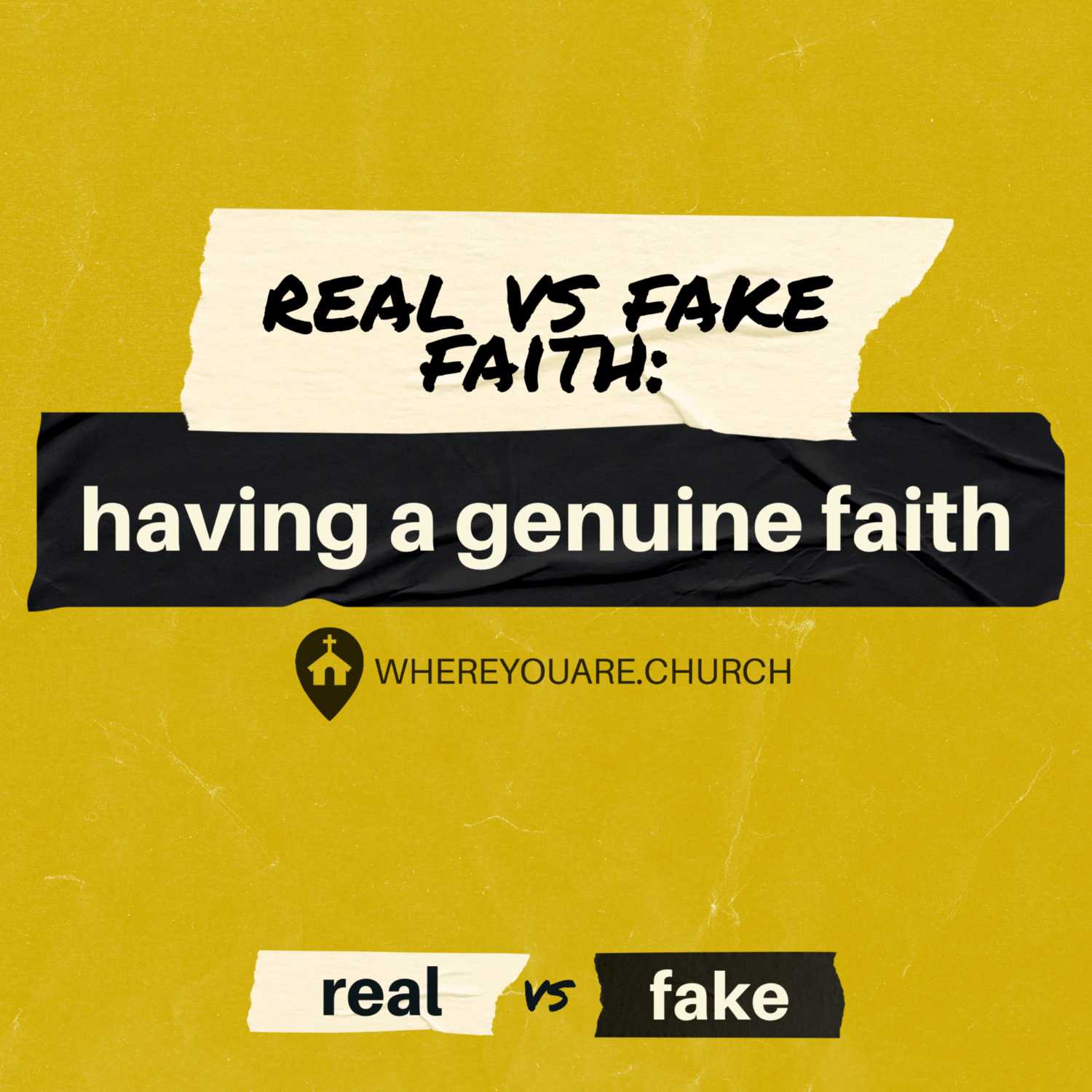 Crafting A Genuine Faith | Real vs. Fake Ep.5