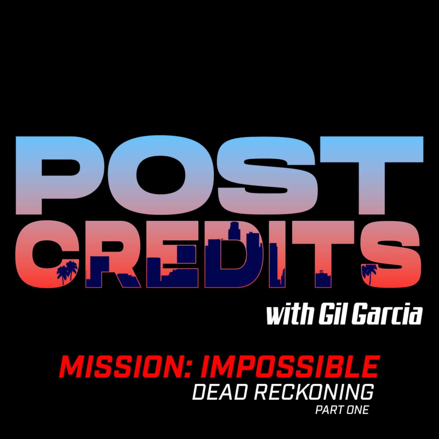 Ep. 2: Mission Impossible Dead Reckoning Part One