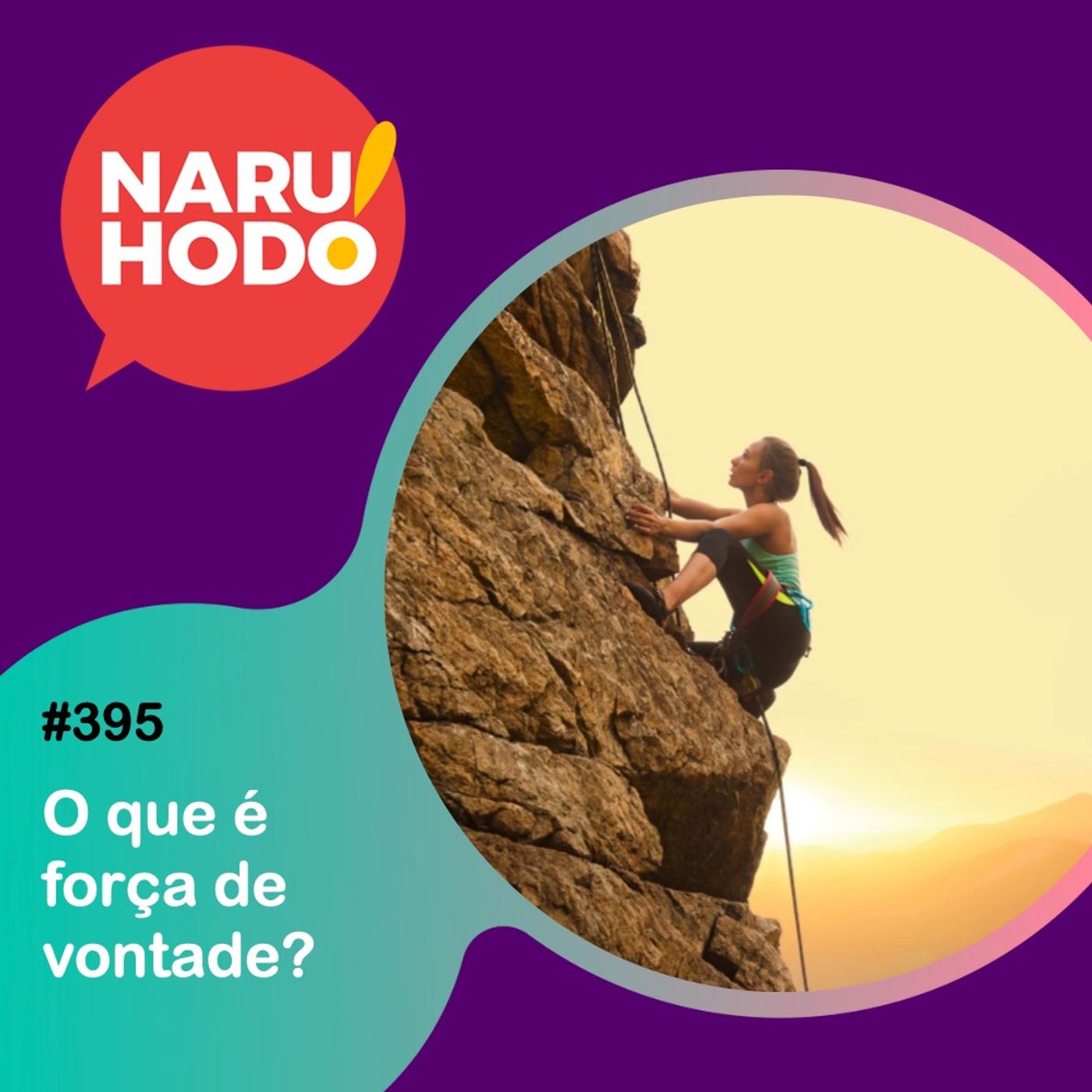 Naruhodo #395 - O que é força de vontade?