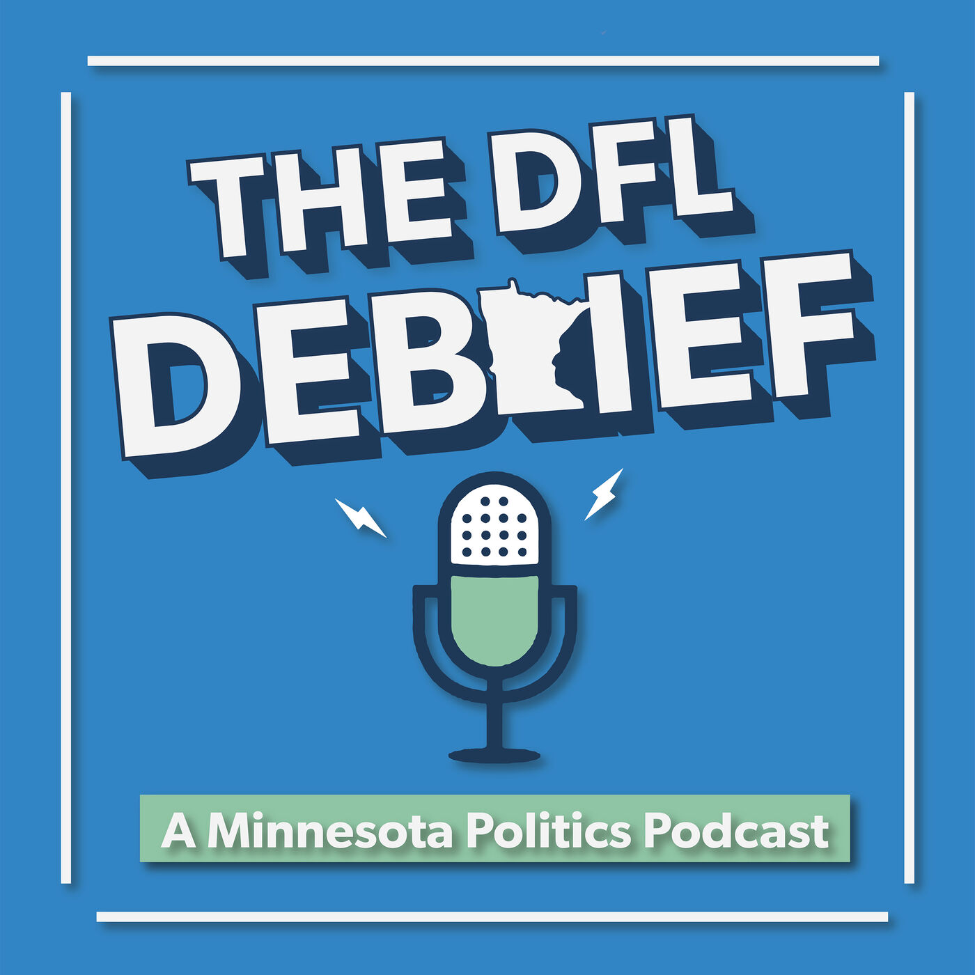 The DFL Debrief: A Minnesota Politics Podcast 