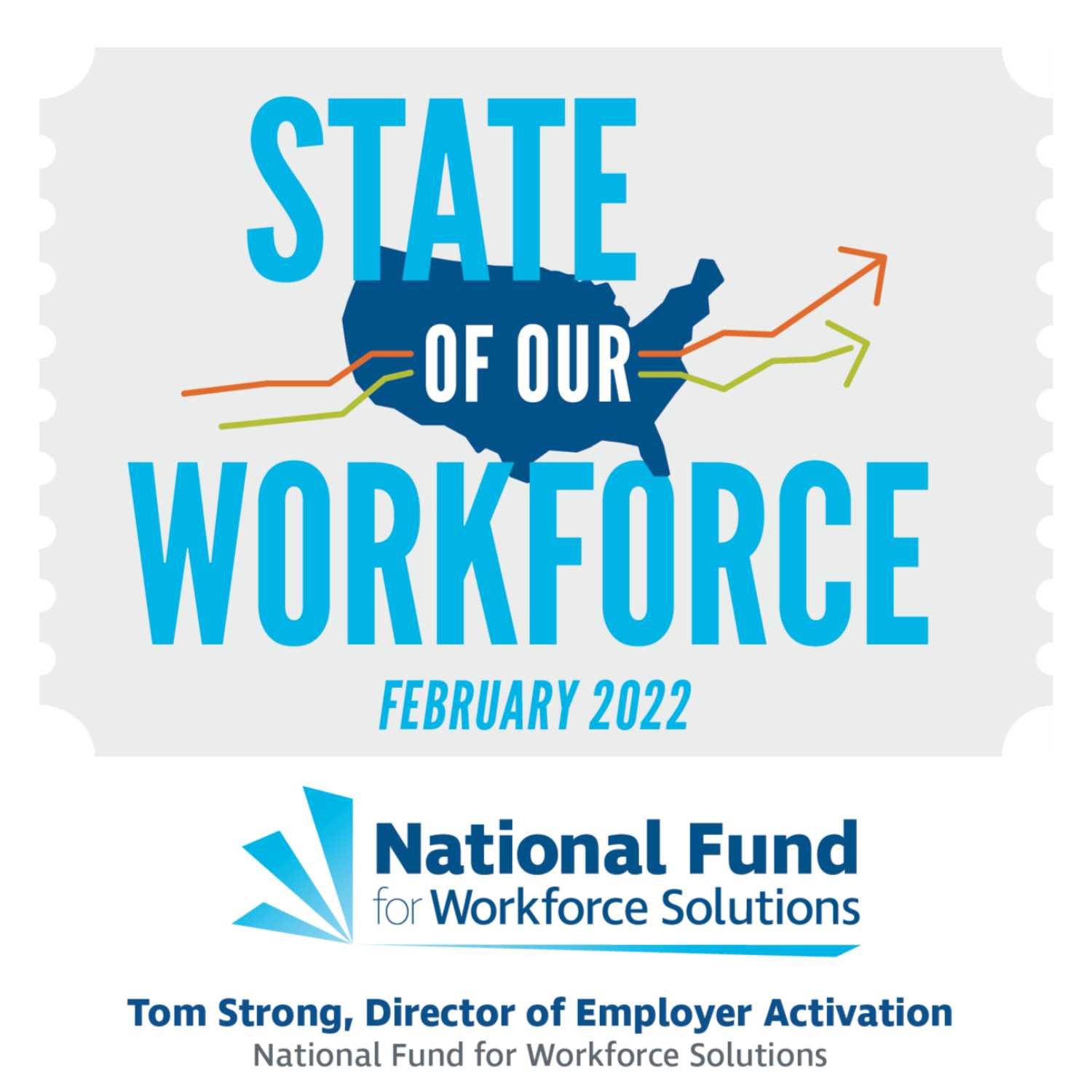 State of Our Workforce: February 2022 feat. Tom Strong