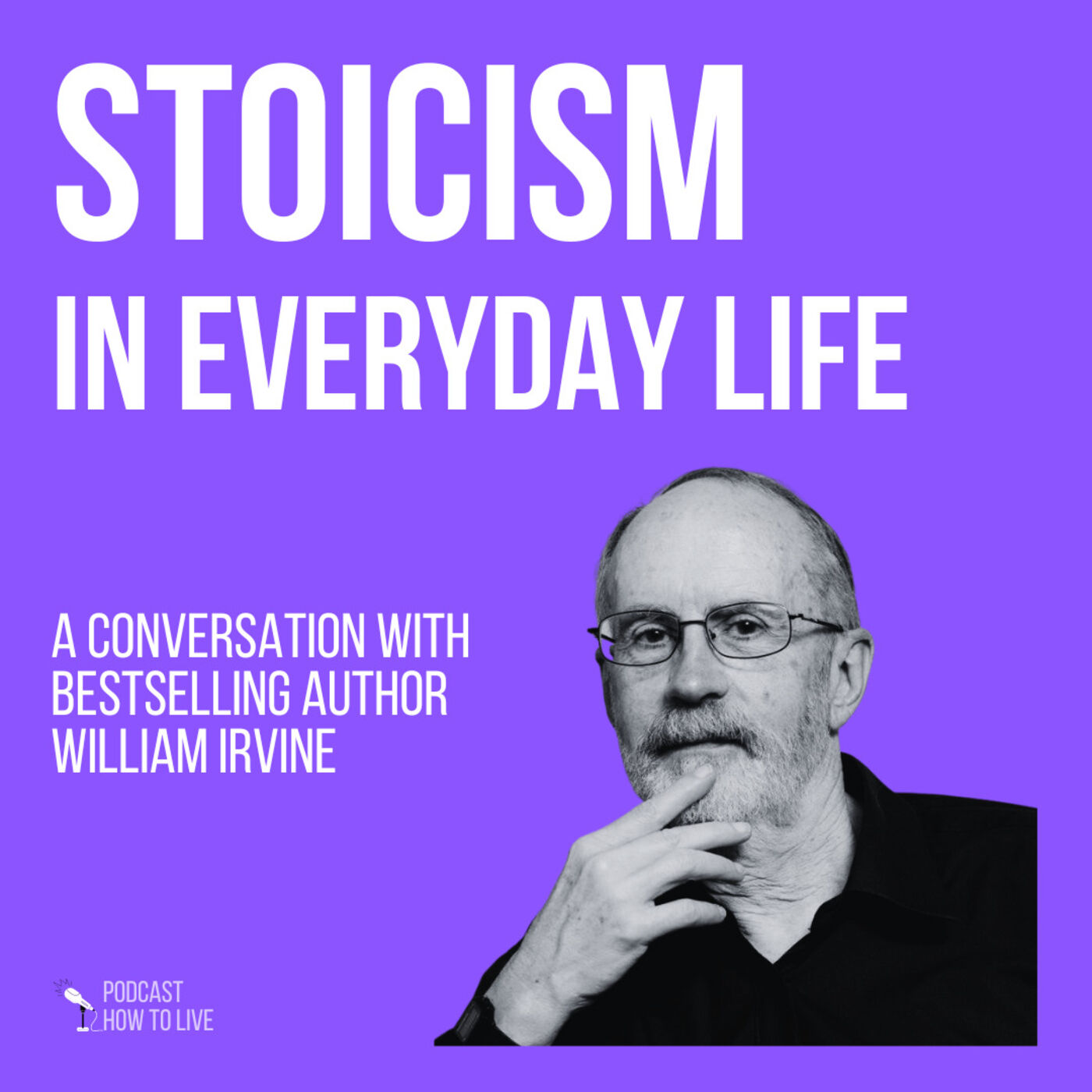 ⁣#045 Stoicism in everyday life with William Irvine