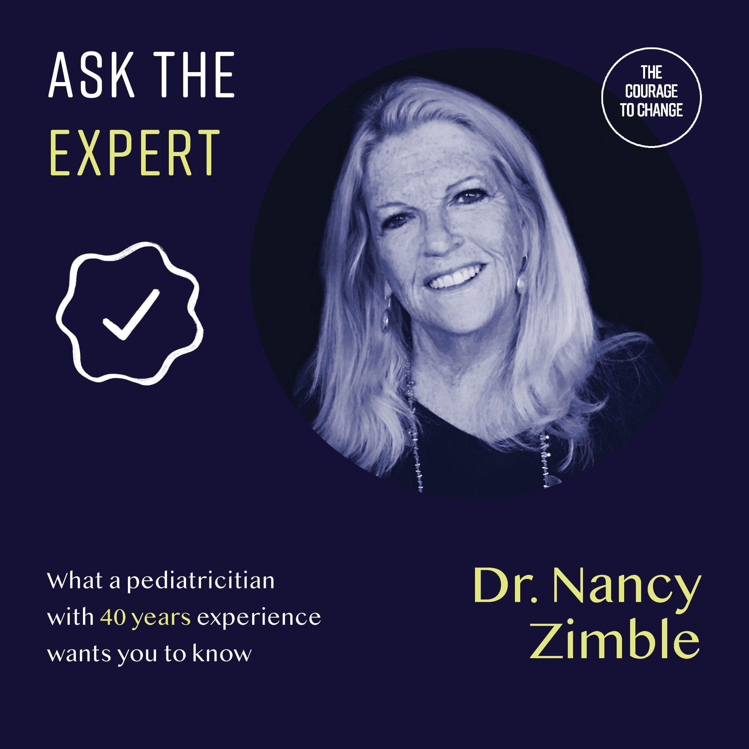 Ask the Expert: What A Pediatrician With 40 Years Experience Wants You To Know With Dr. Nancy Zimble