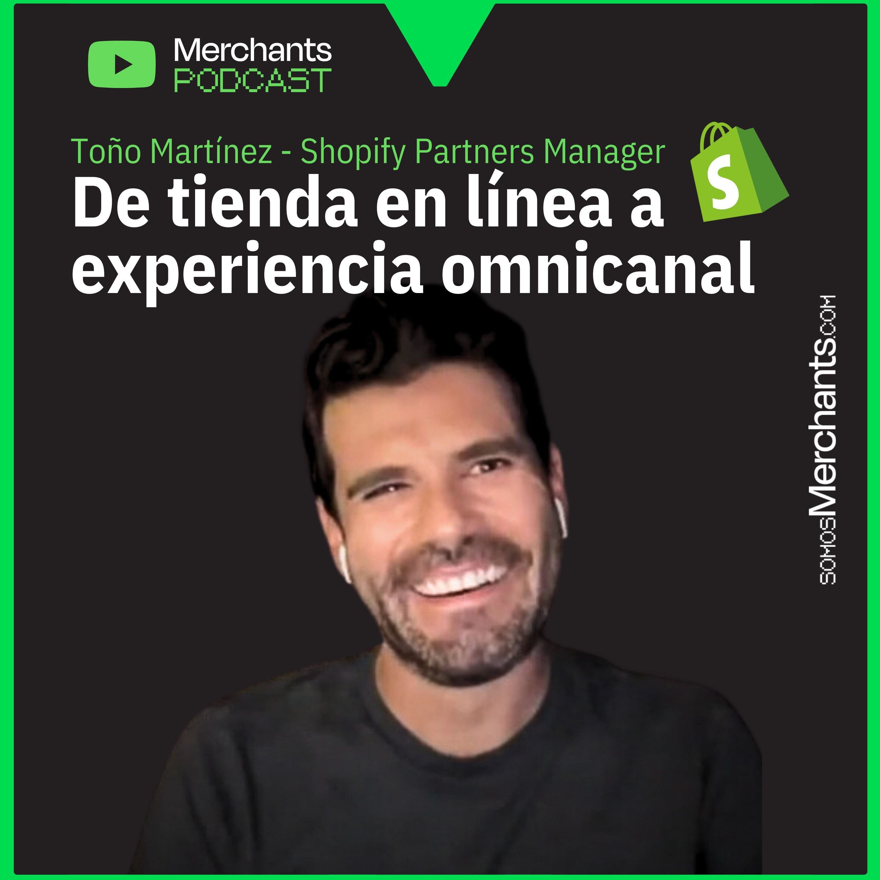 146. De tienda en línea a experiencia omnicanal: Cómo Shopify está revolucionando el ecommerce | Toño Martínez