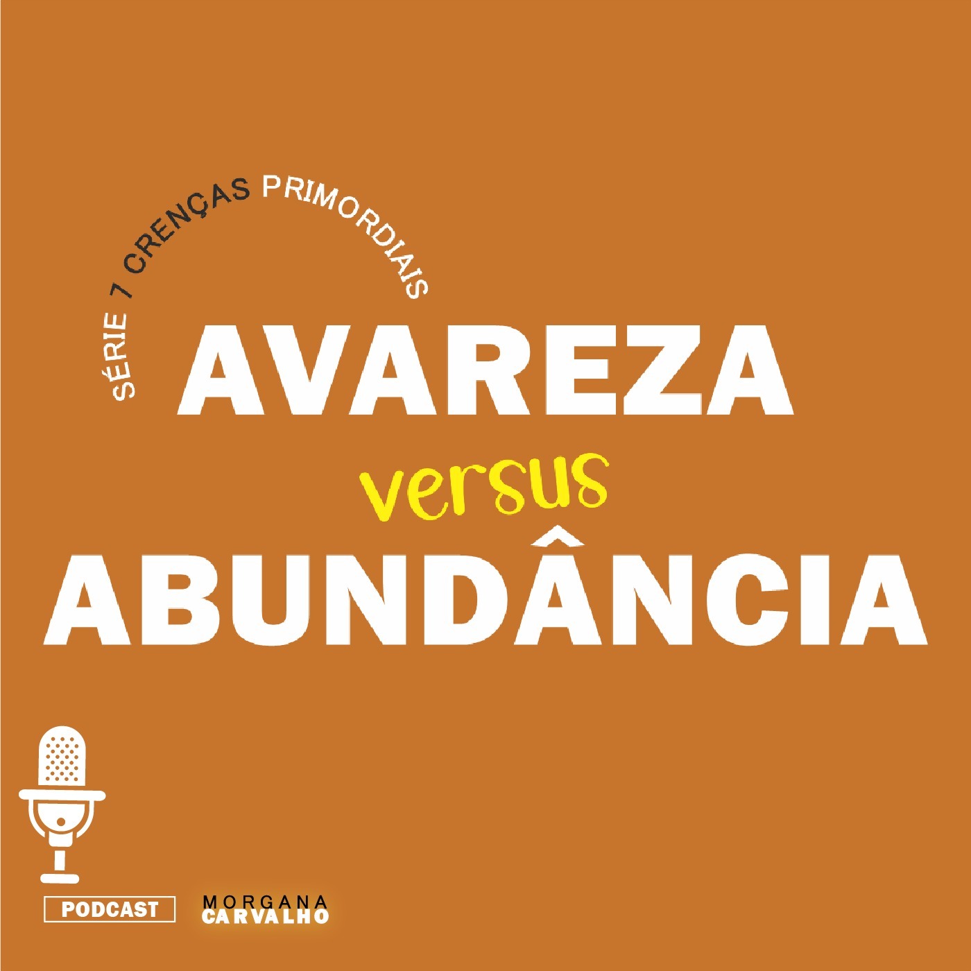 🔴 AVAREZA versus ABUNDÂNCIA - MORGANA CARVALHO