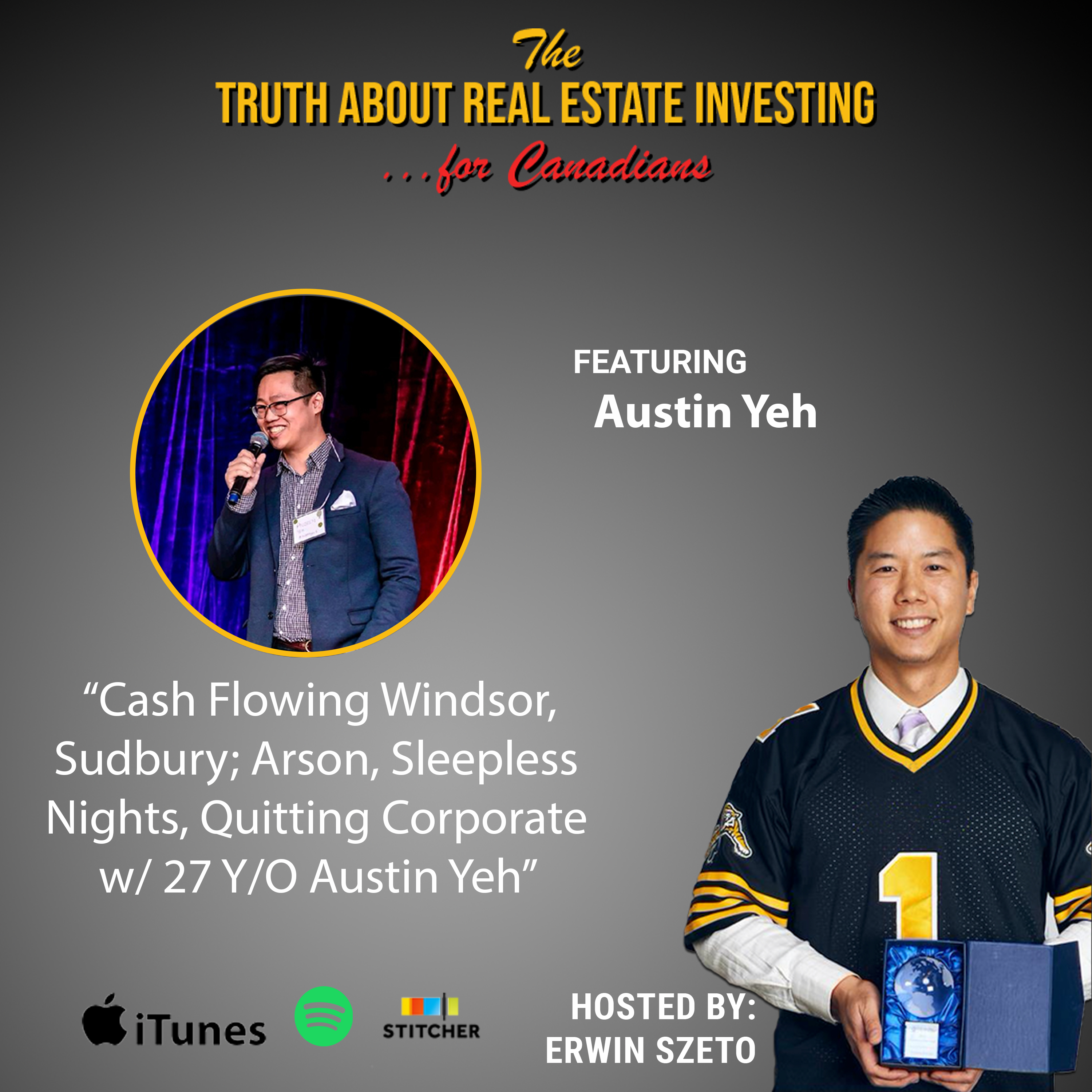 ⁣Cash Flowing Windsor, Sudbury; Arson, Sleepless Nights, Quitting Corporate w/ 27 Y/O Austin Yeh