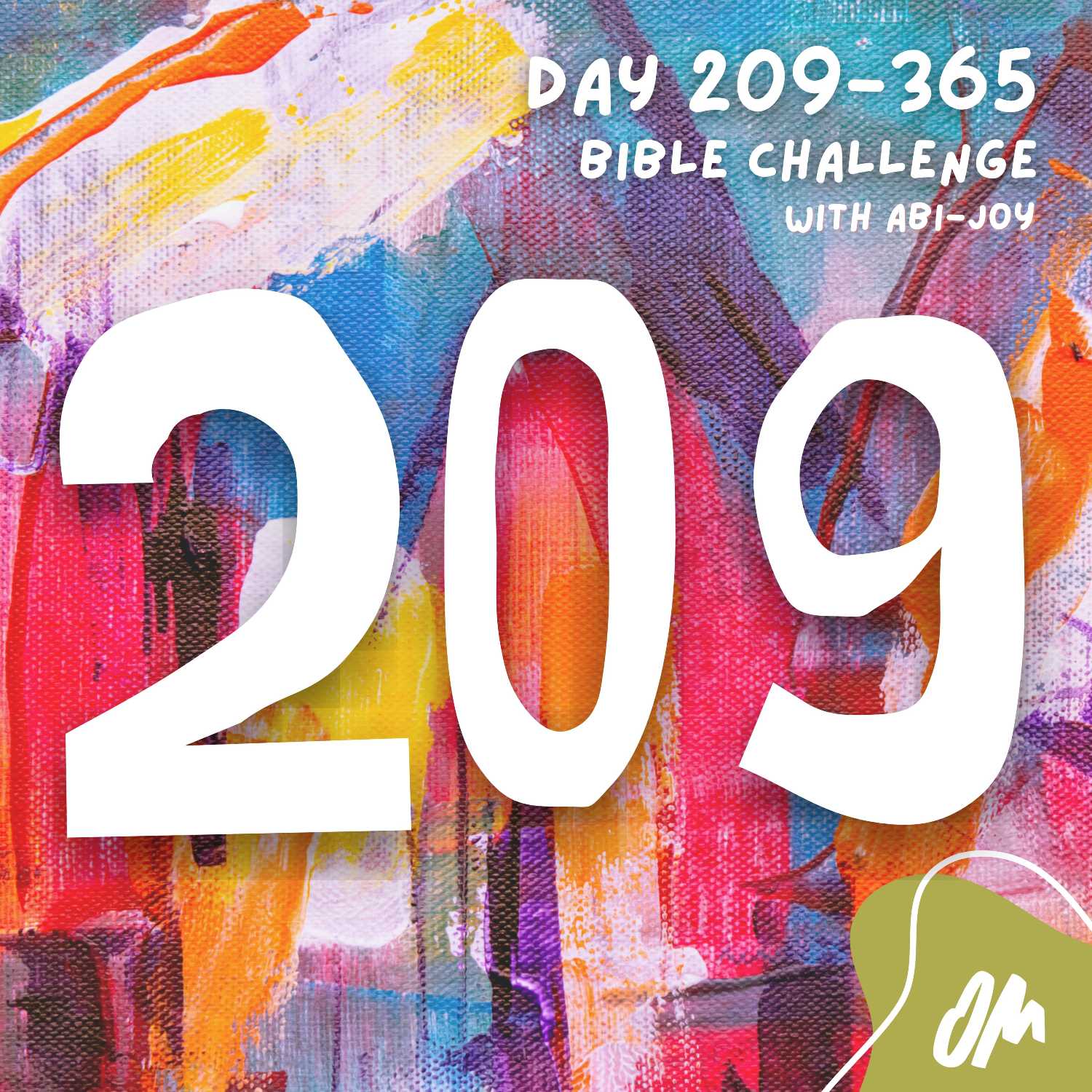  Day 209 of 365 The Bible Challenge with Abi Joy