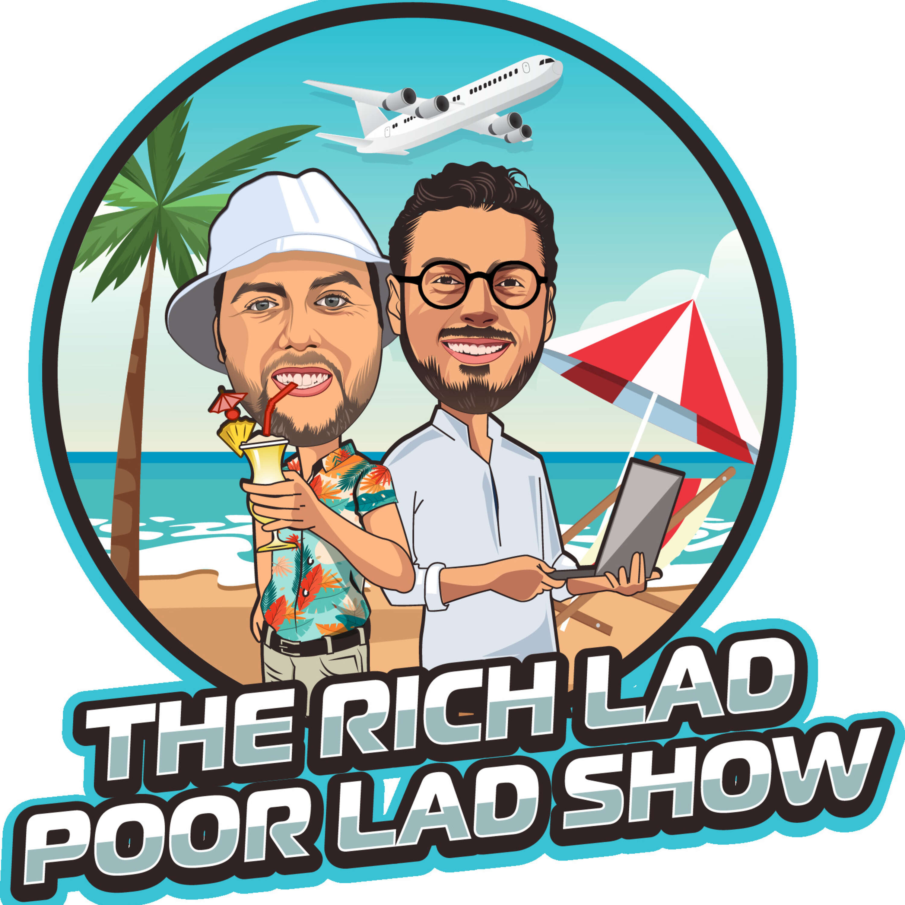 Cousins, Cofounders, Nomads, and now Co-hosts of The Rich Lad Poor Lad Show - Episode #1