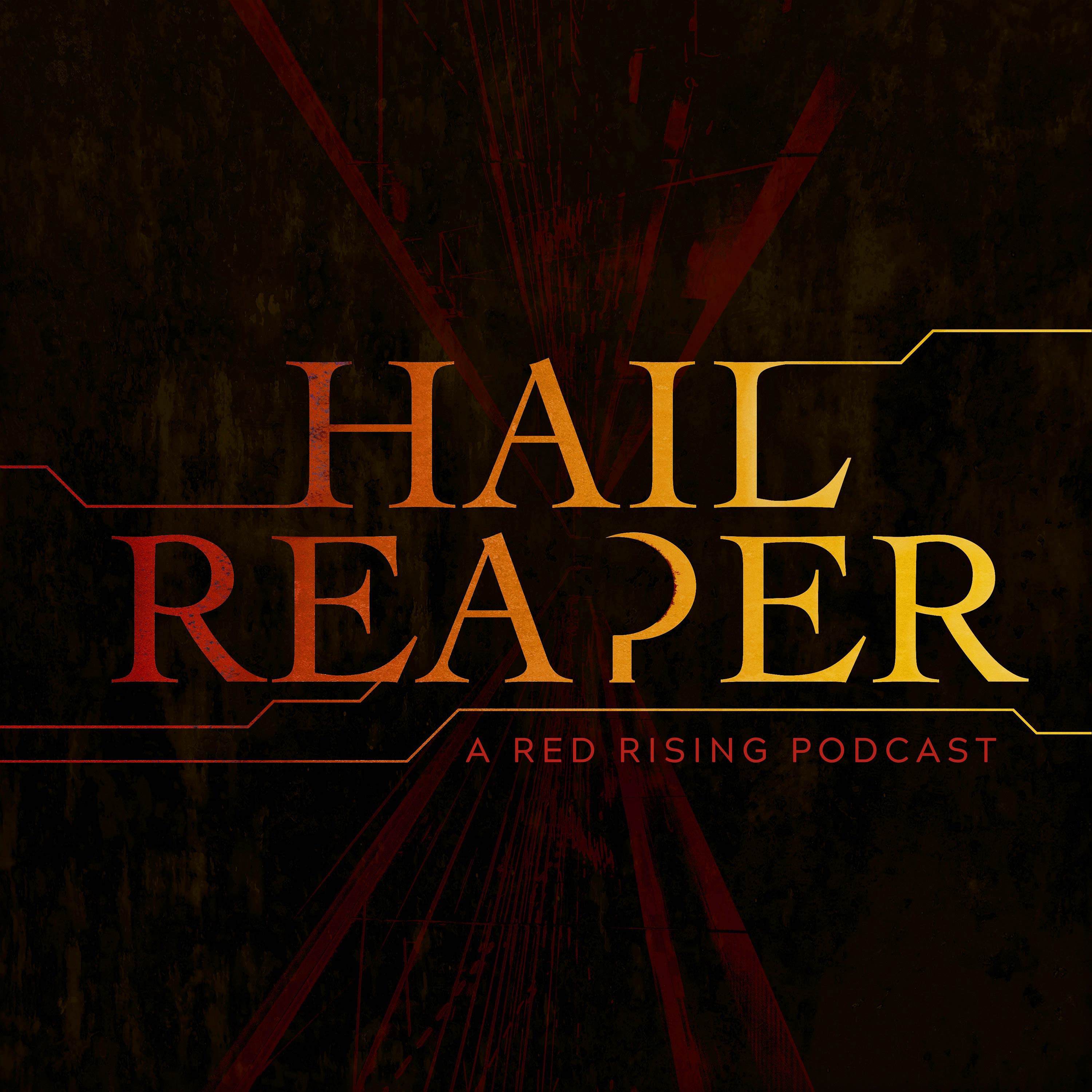 Hail Reaper: A Red Rising Podcast 