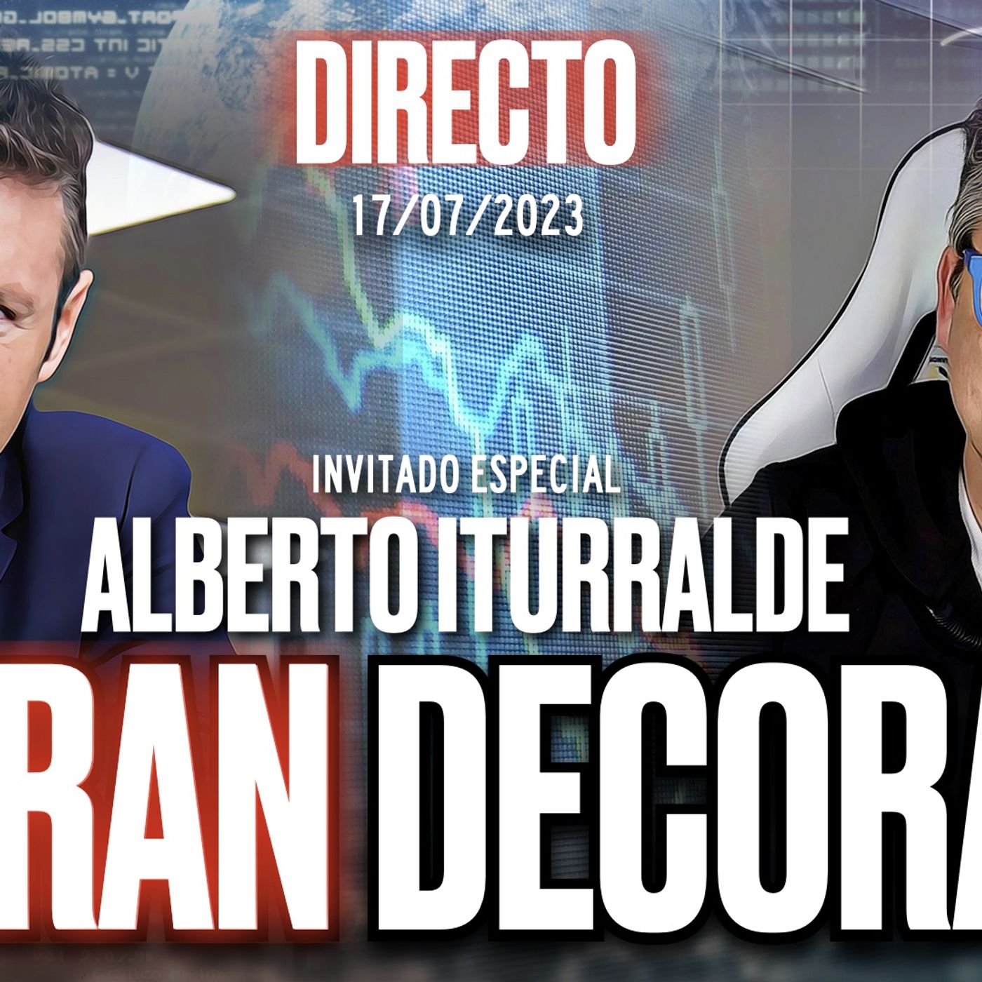 🔴 DIRECTO 17_07_2023 - 'EL GRAN DECORADO ECONÓMICO', con Alberto Iturralde