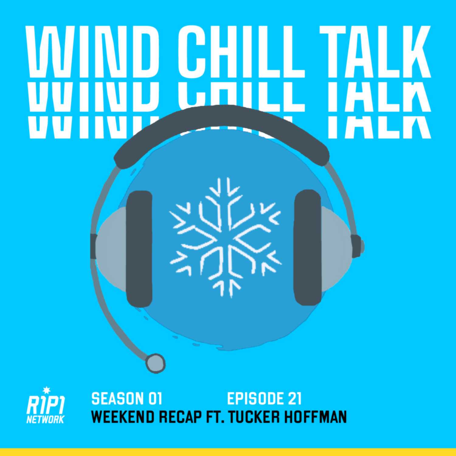 Ep. 21: Weekend Recap ft. Tucker Hoffman