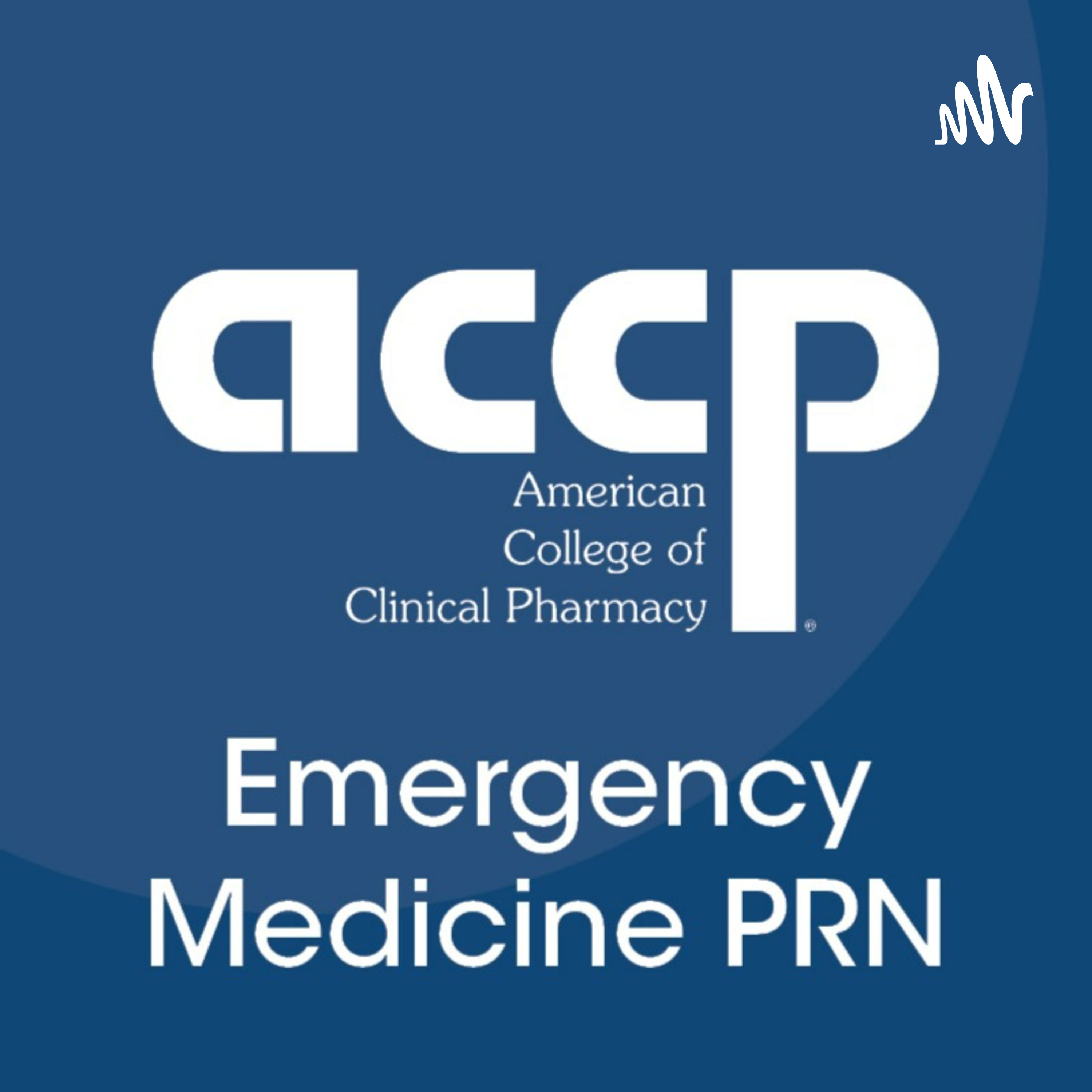 ACCP Emergency Medicine PRN Podcast 