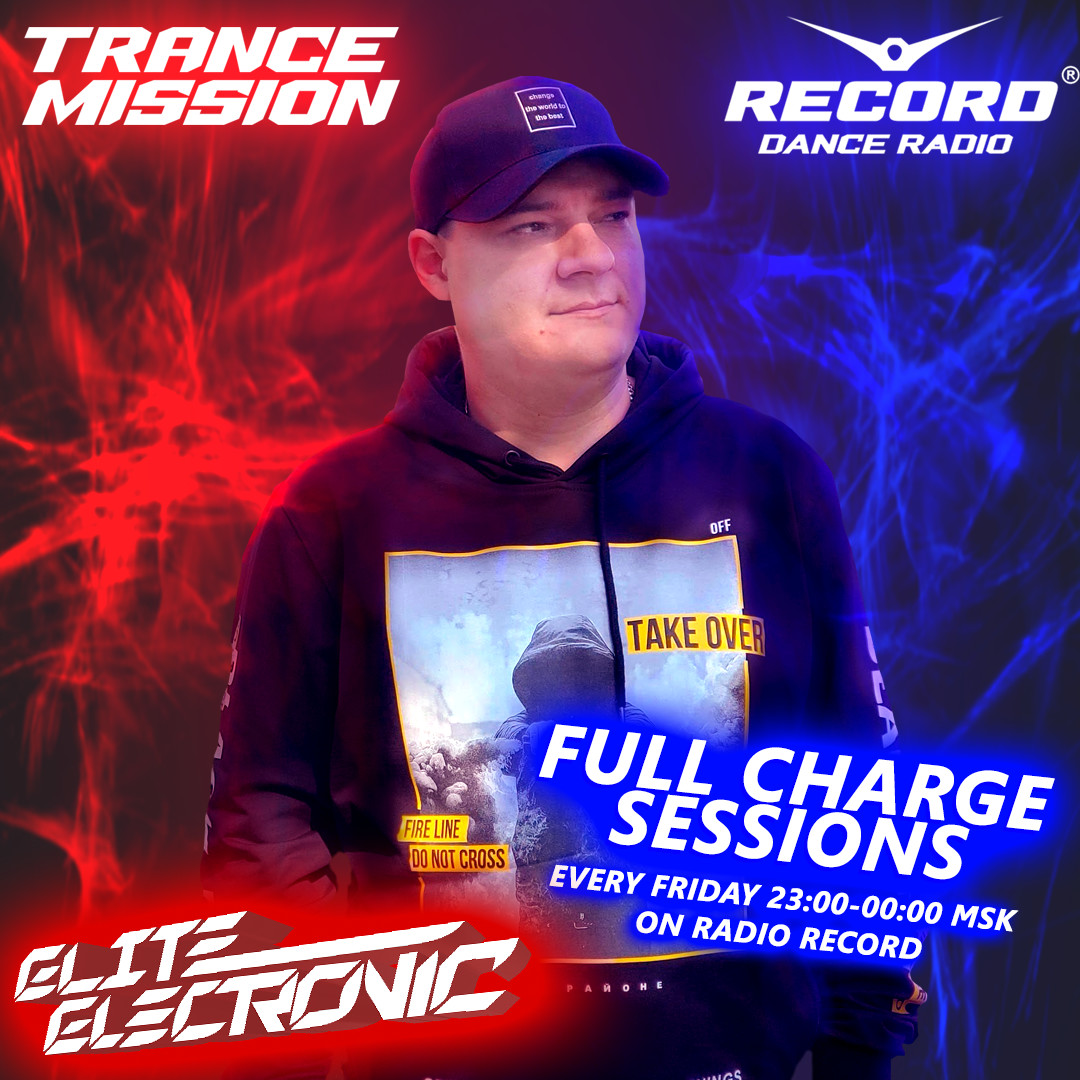 Elite Electronic - Full Charge Sessions #308