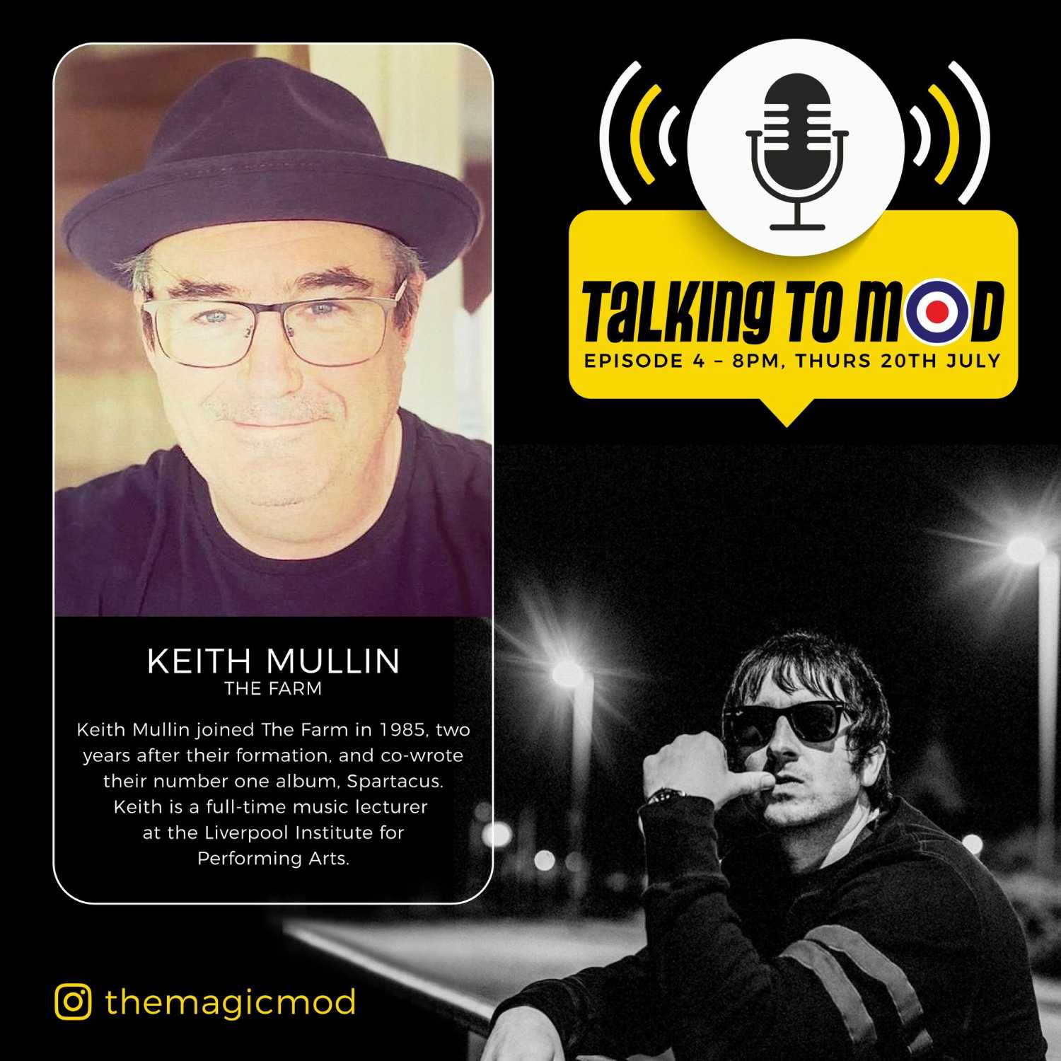 Talking To Mod - The Magic Mod with Keith Mullin (The Farm)