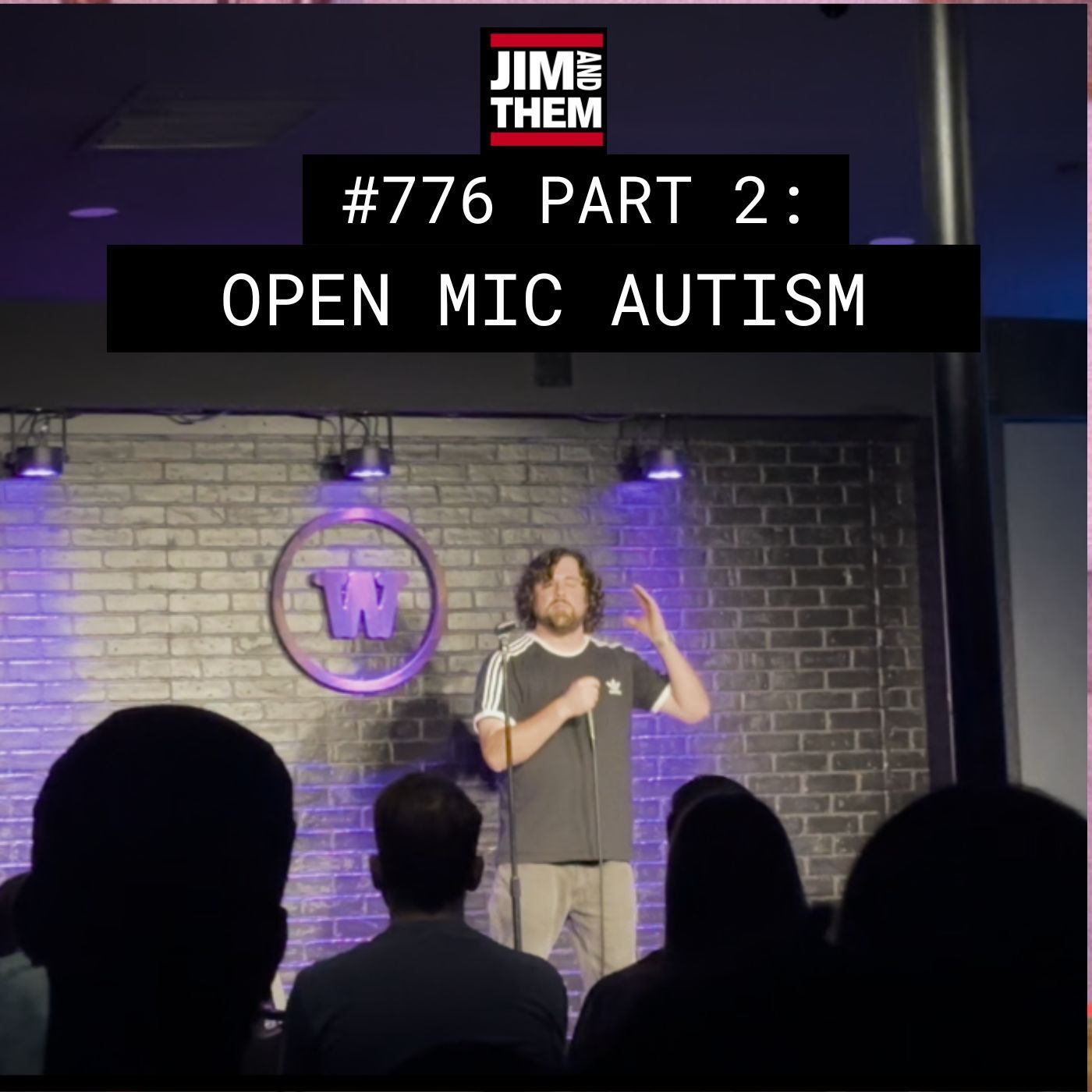 Open Mic Autism - #776 Part 2