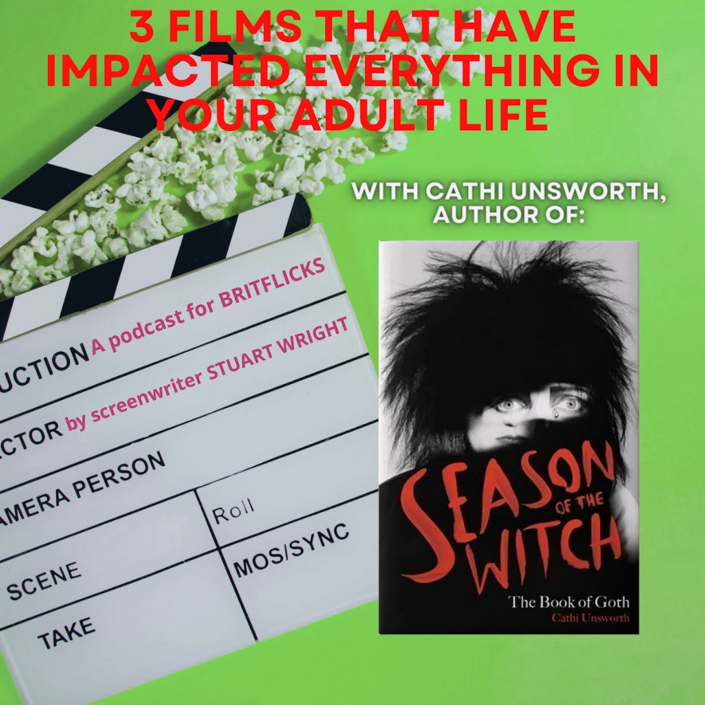 3 Films That Have Impacted Everything In Your Adult Life with Cathi Unsworth author of  with Cathi Unsworth SEASON OF THE WITCH: THE BOOK OF GOTH