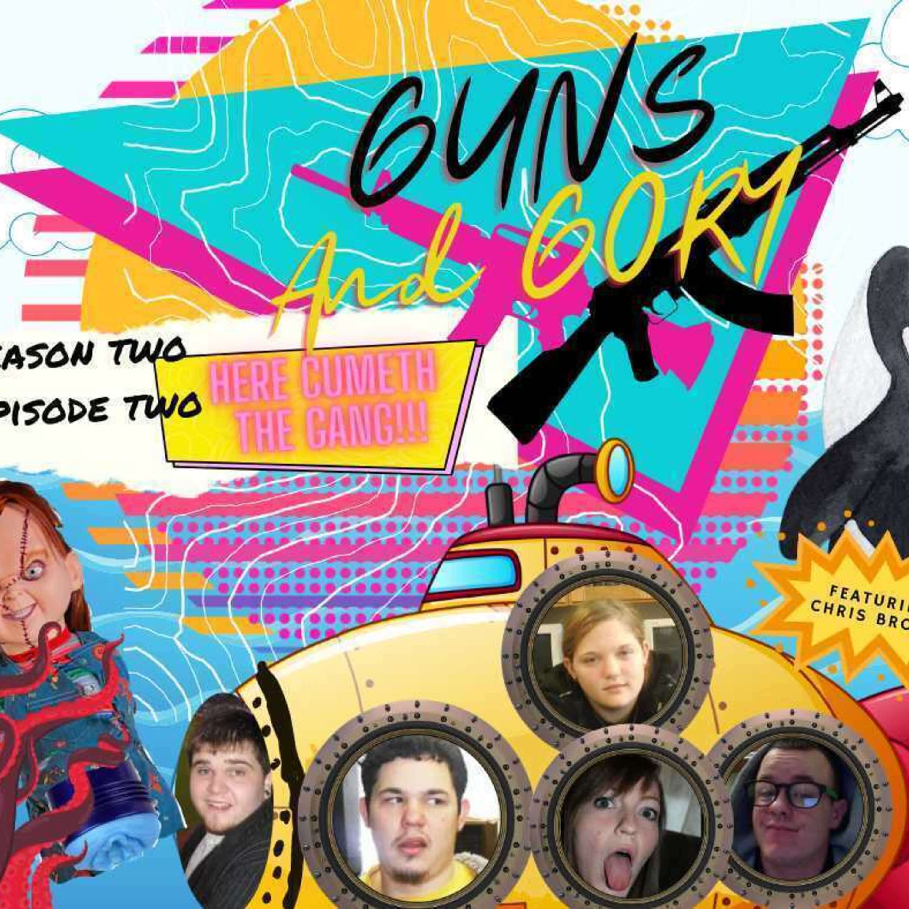 Season 2, Episode 2: Here Cumeth the Gang