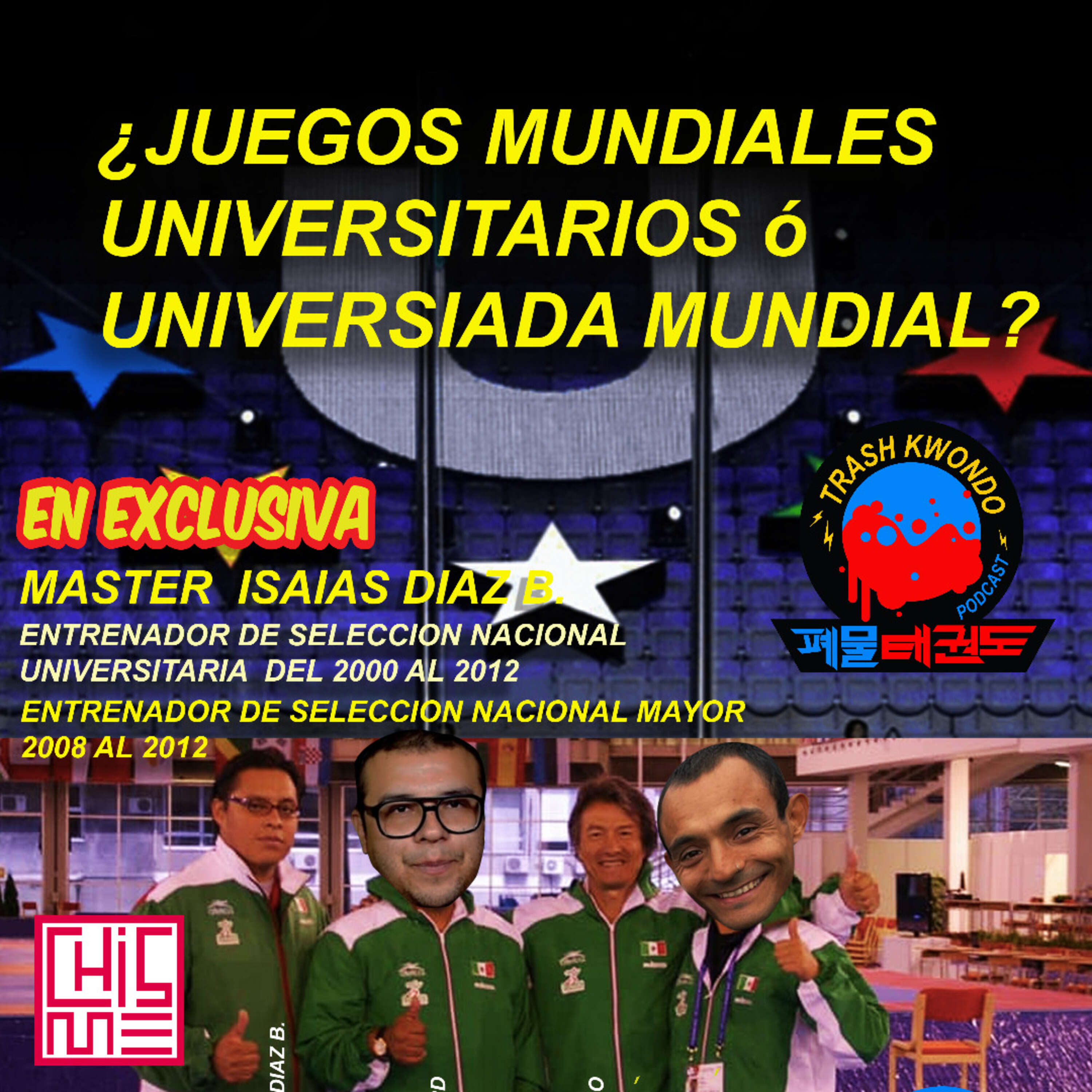 ¿Juegos Mundiales Universitarios o Universiada Mundial? (Con Isaías Díaz)