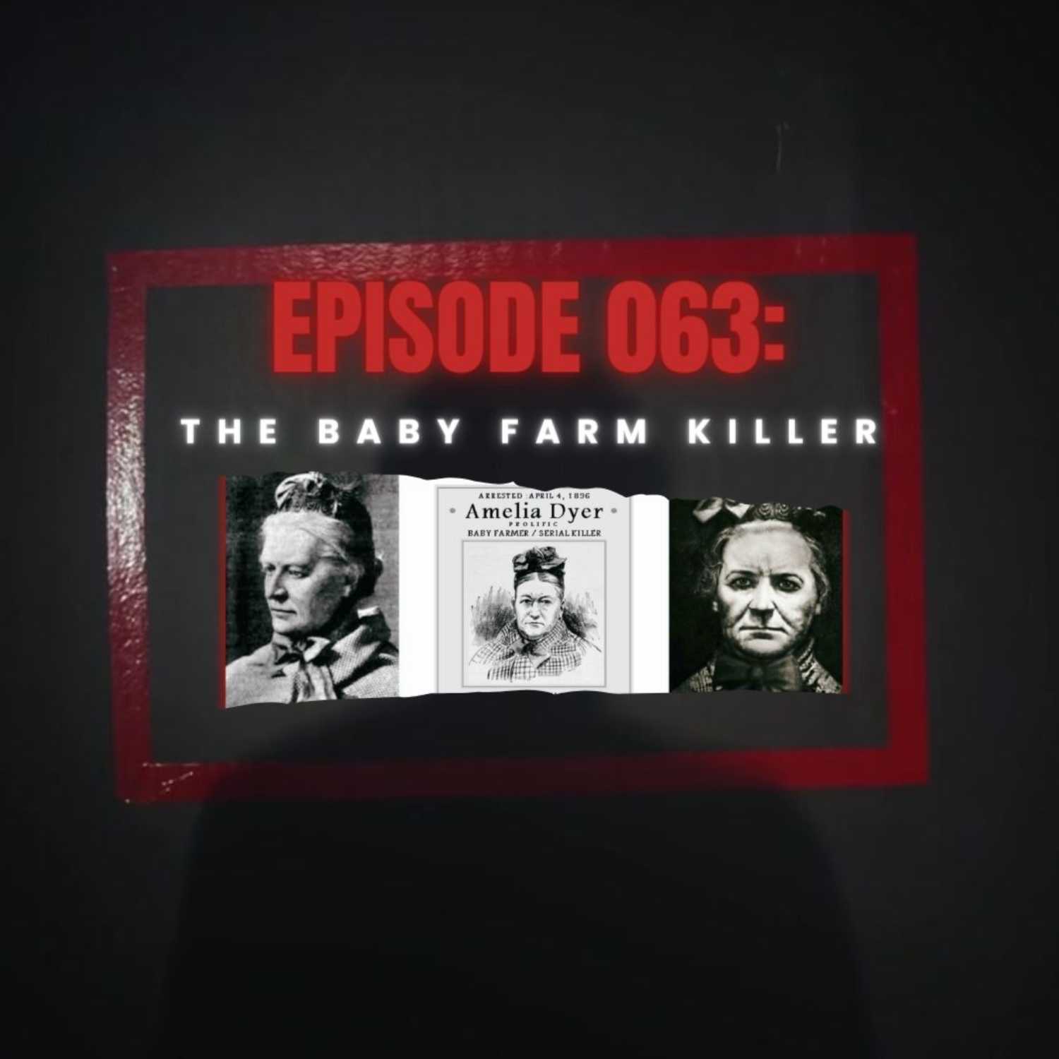 Episode 063 - The Baby Farmer Killer