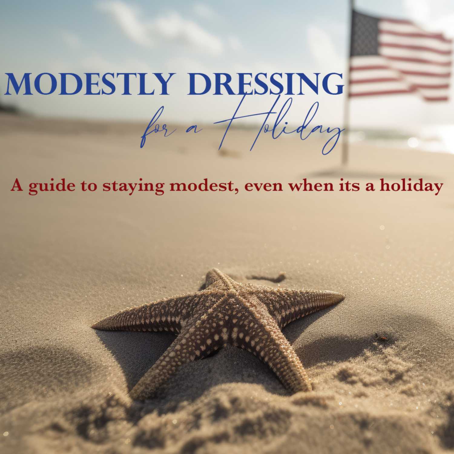 Modestly Dressing for a Holiday