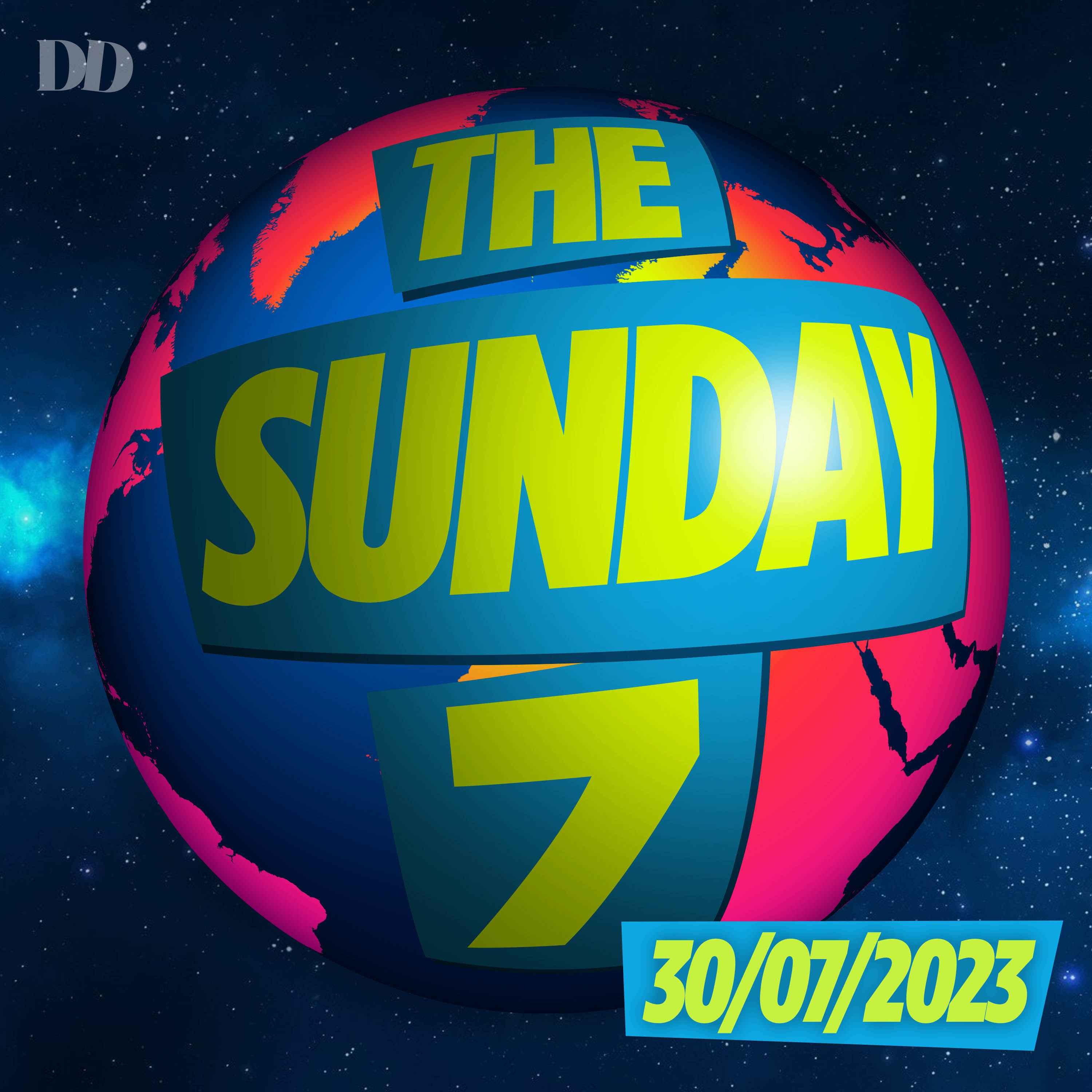 The Sunday 7 - Climate Change reaches boiling point, the US Congress investigates UFOs, we dive into Disinformation and hunt down the next Pandemic