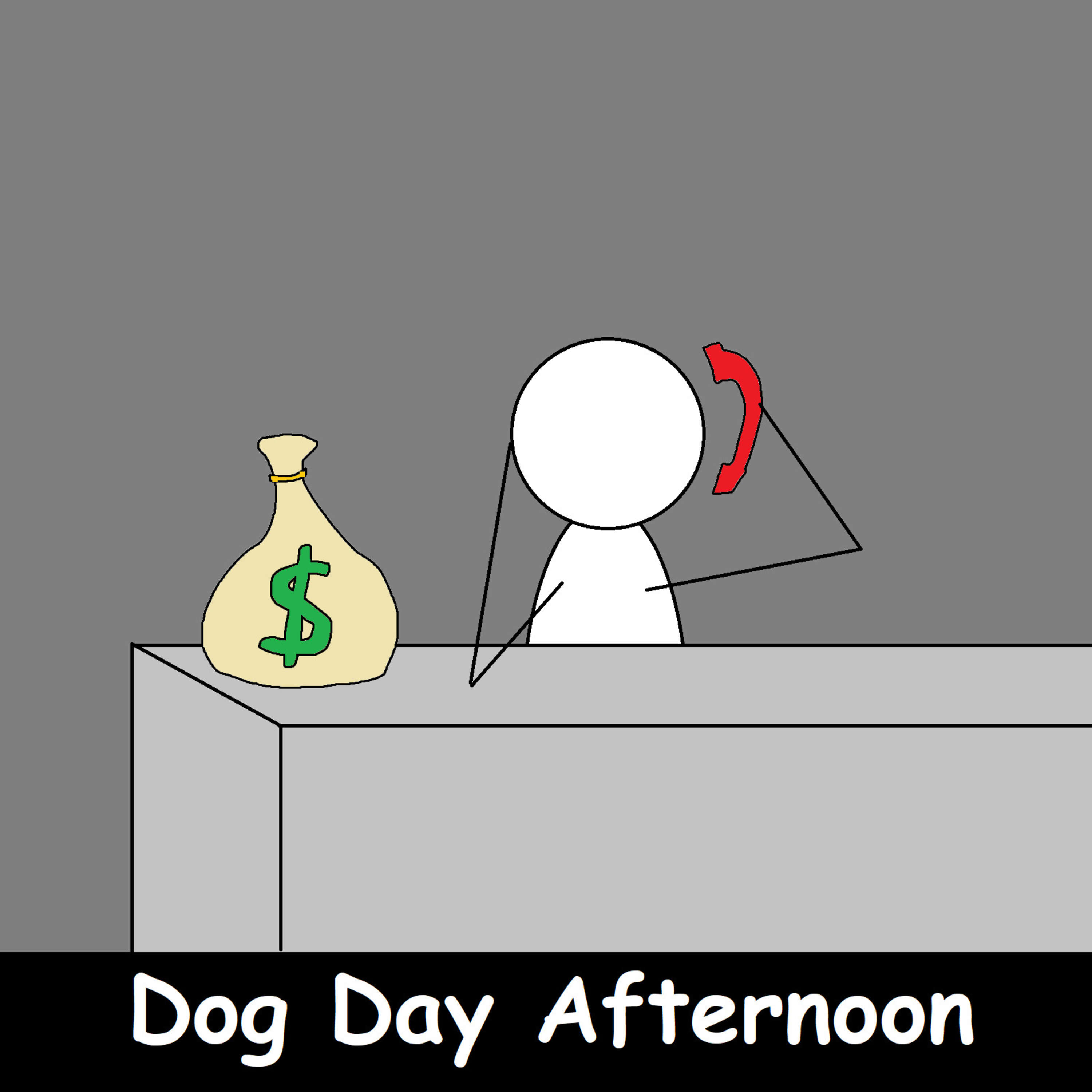 DOG DAY AFTERNOON (Ep. 66)
