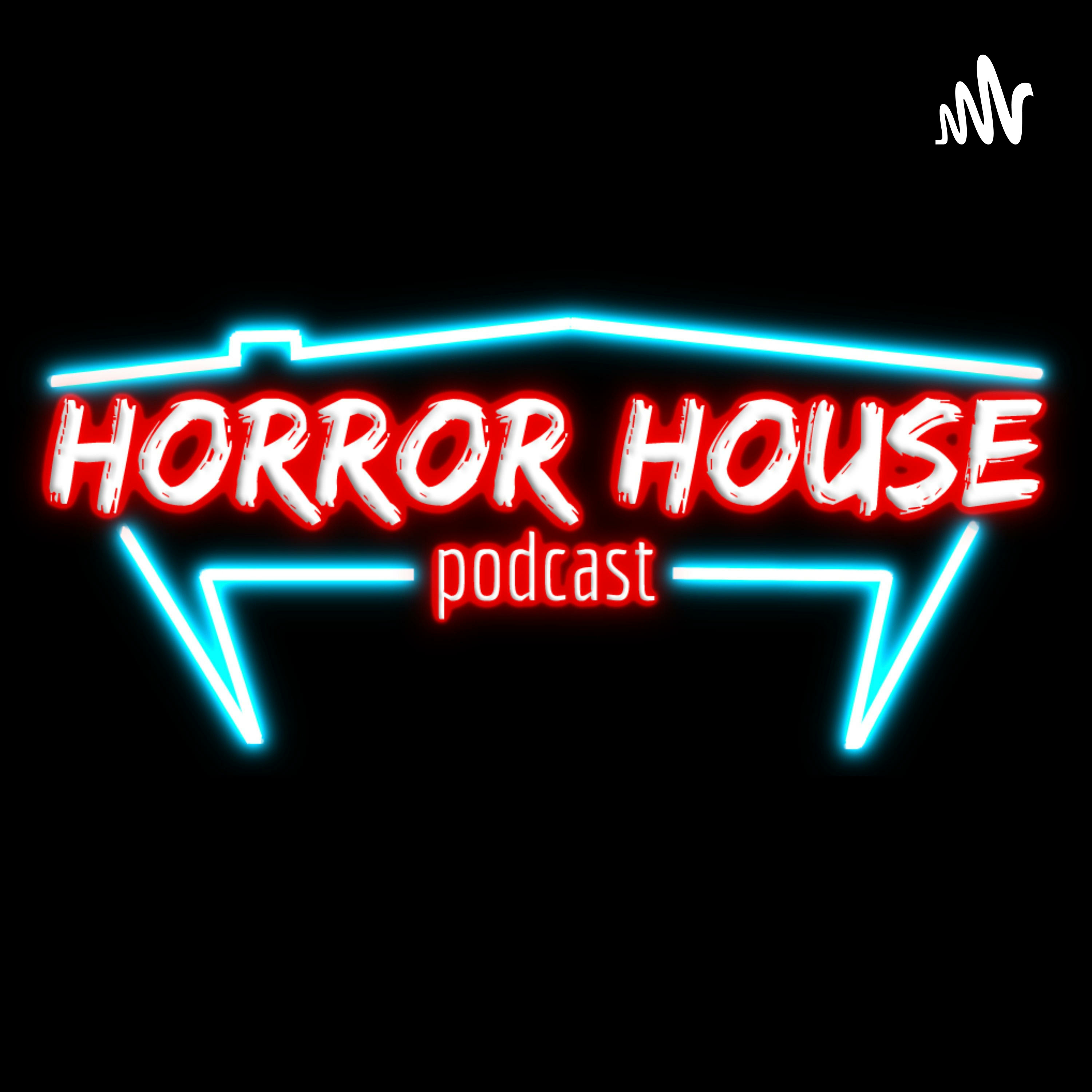 Horror House Podcast 