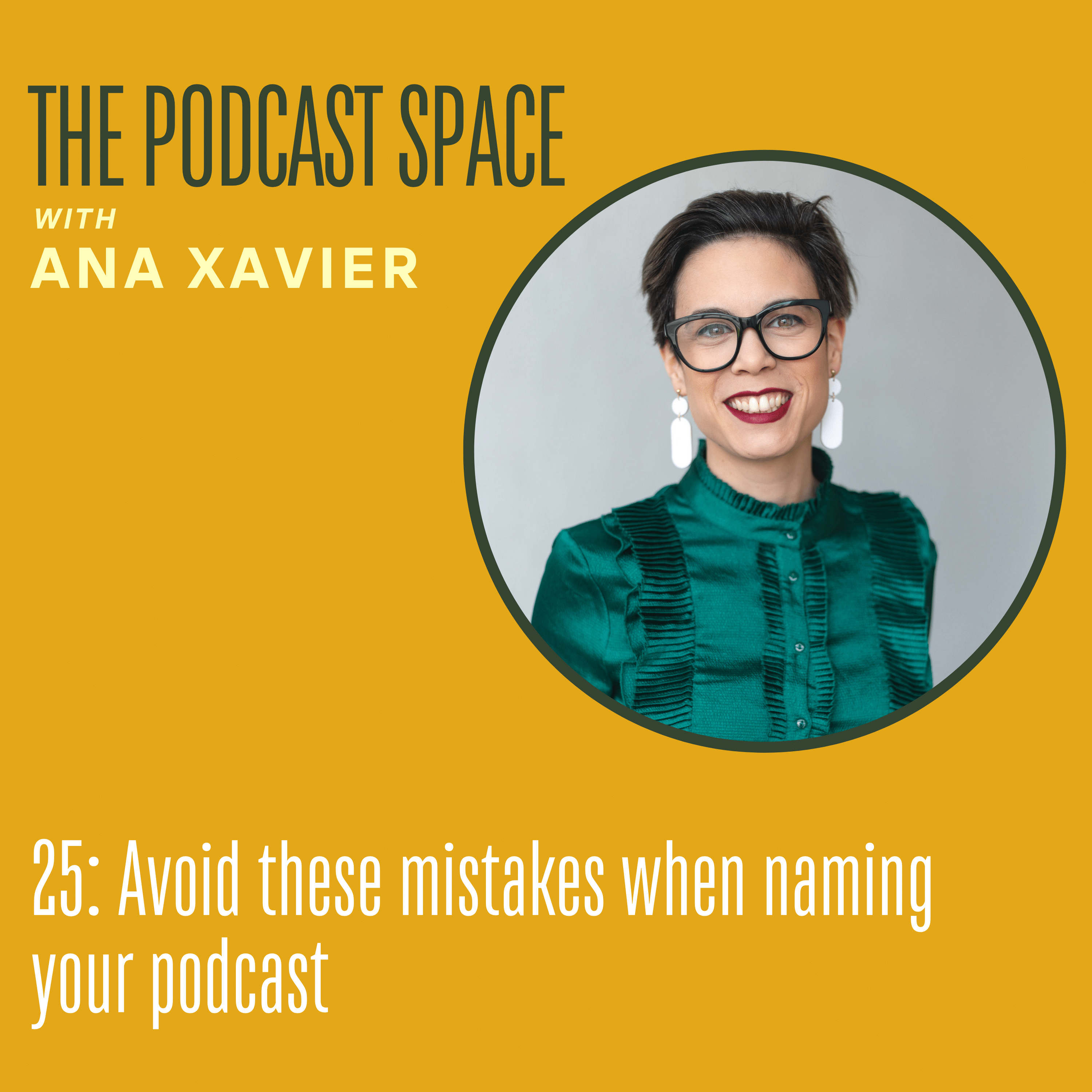 25: Avoid these mistakes when naming your podcast