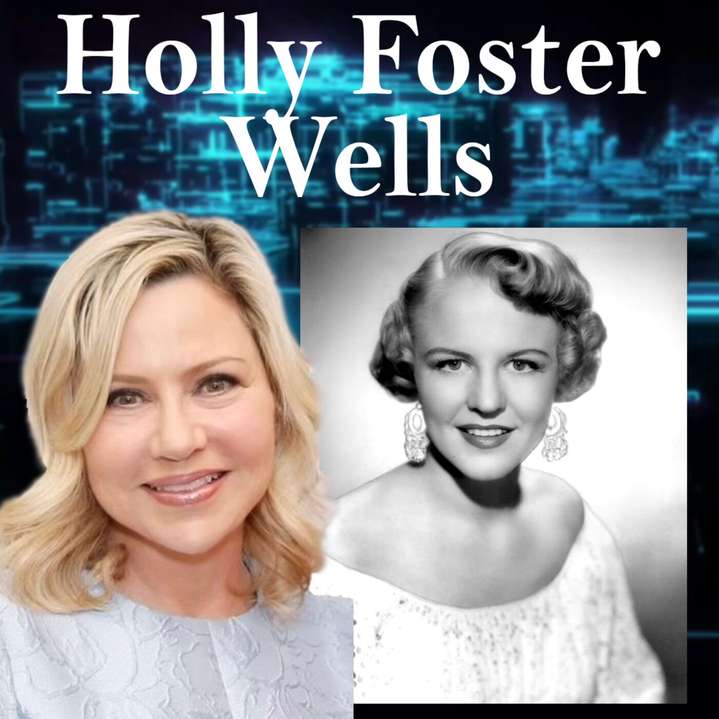 Harvey Brownstone Interviews Singing Legend Peggy Lee’s Granddaughter, Holly Foster Wells