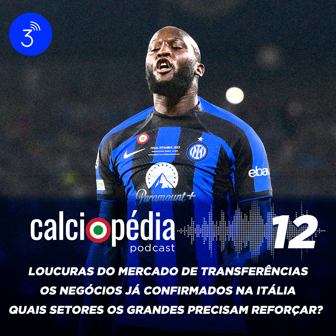 Calciopédia #12 – Loucuras do mercado de transferências