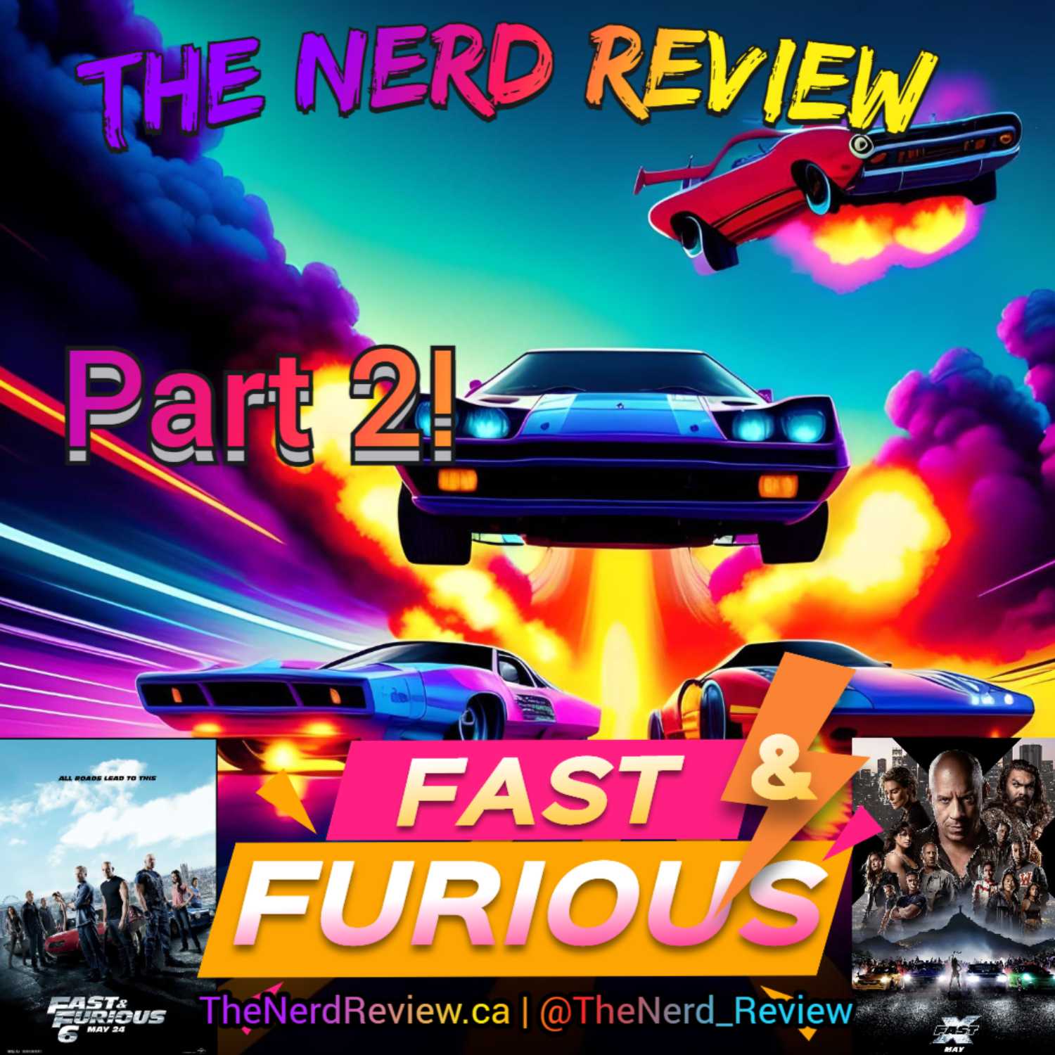 The Nerd Review of The Fast and Furious Franchise | Part 2 