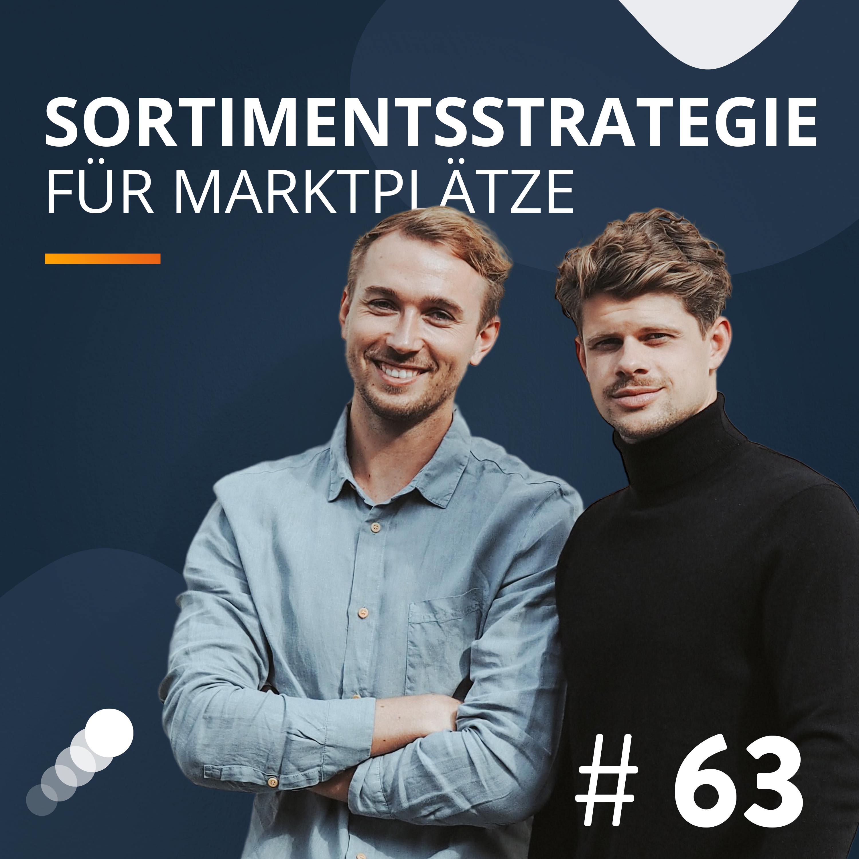 #63 Nur mit Sortimentsstrategie bleiben Markenhersteller auf Marktplätzen erfolgreich