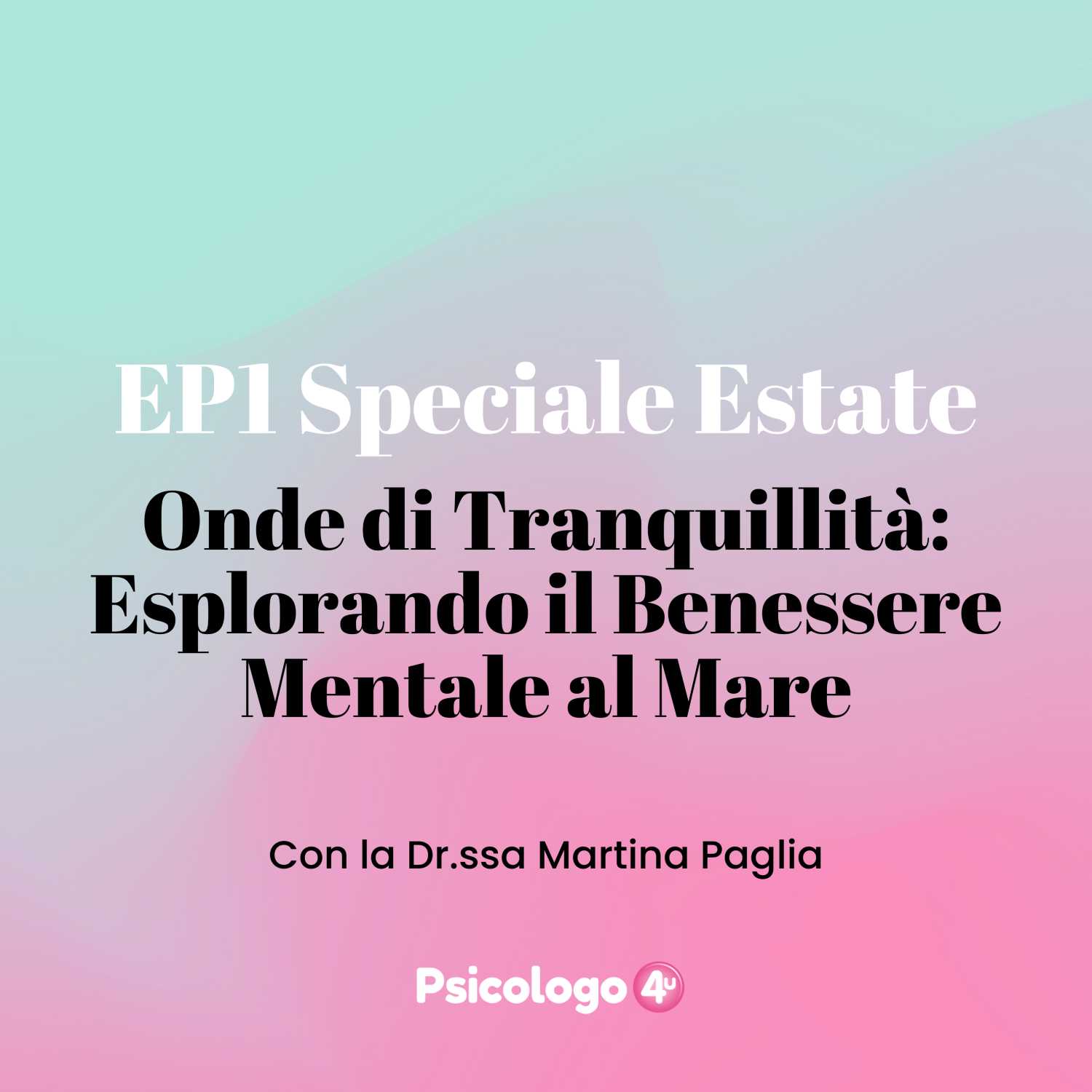 1 Speciale Estate - Onde di Tranquillità: Esplorando il Benessere Mentale al Mare