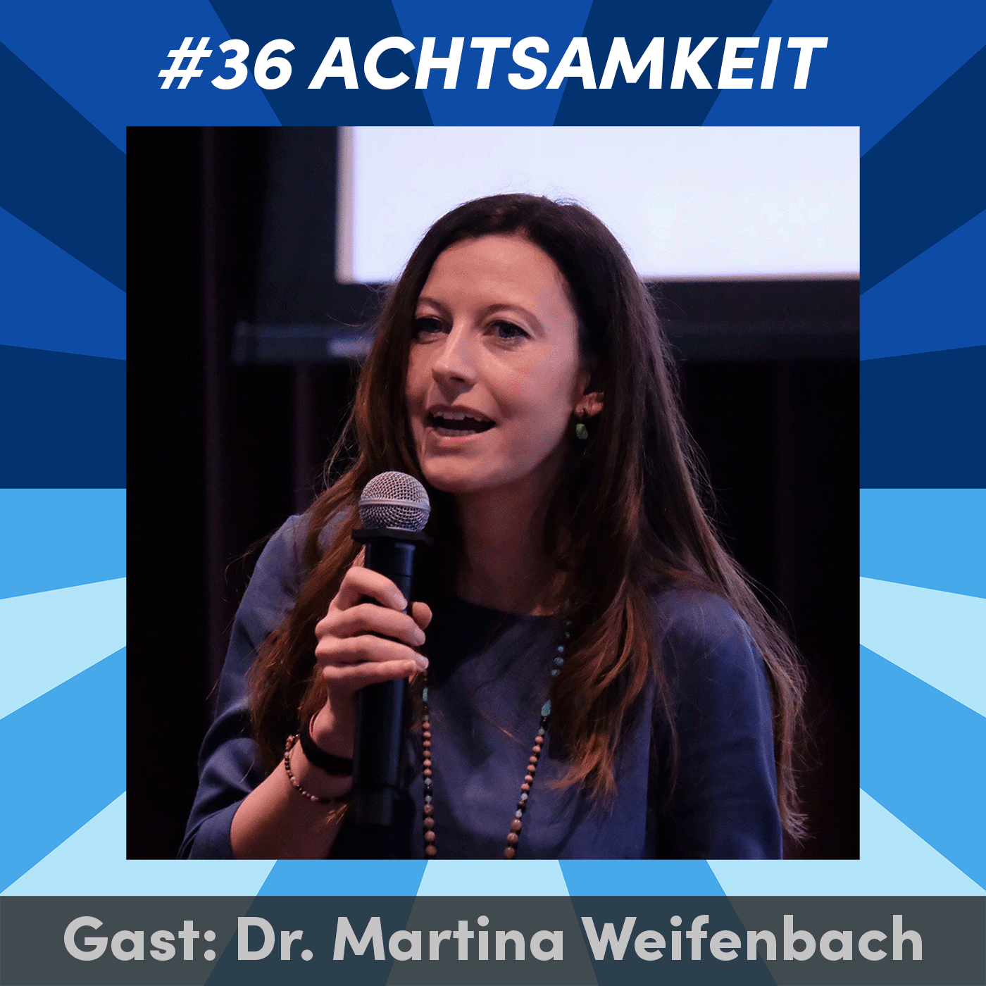 #36 Löst Achtsamkeit die Kernprobleme der modernen Arbeitswelt? mit Dr. Martina Weifenbach (myndway)