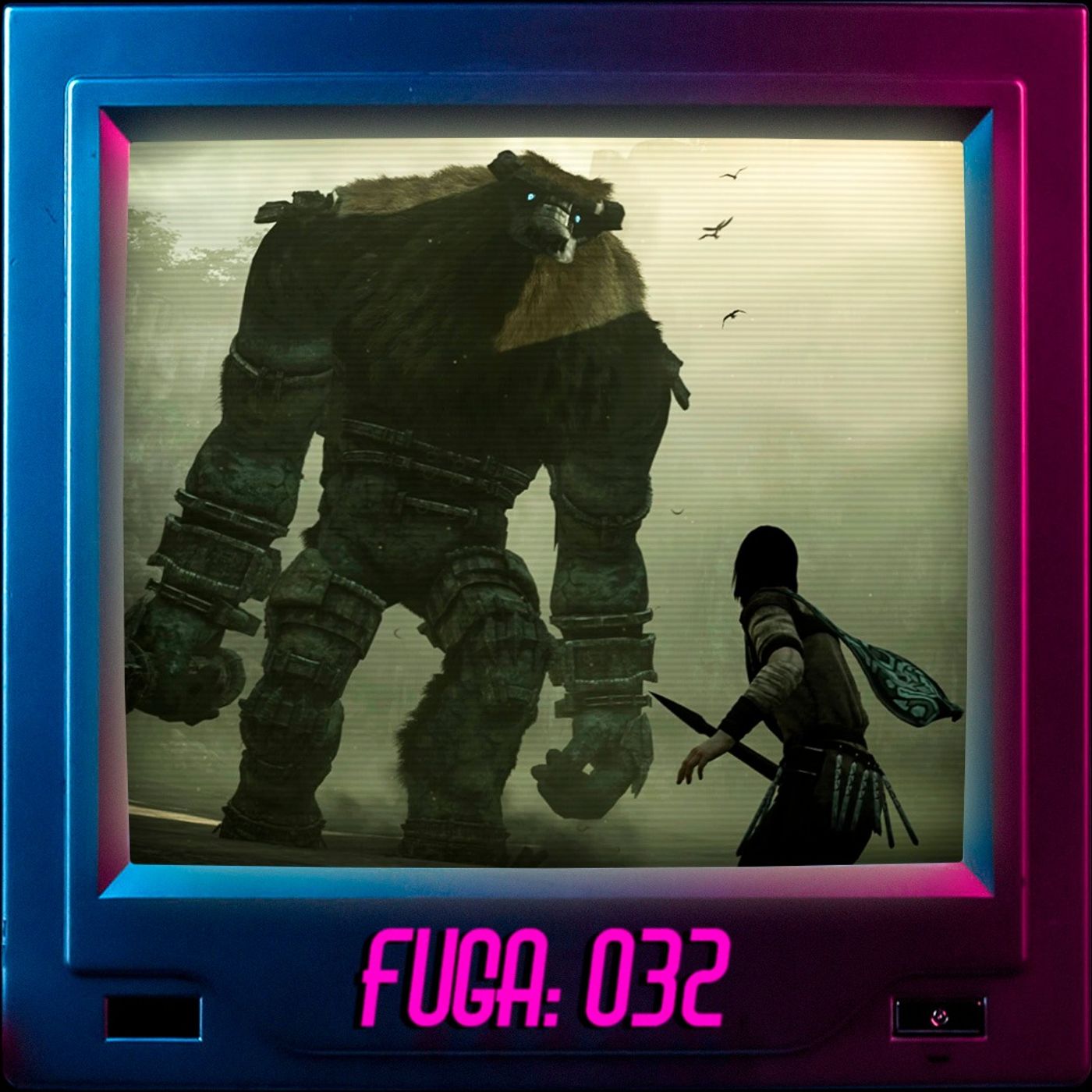 Fuga032: Shadow of the Colossus