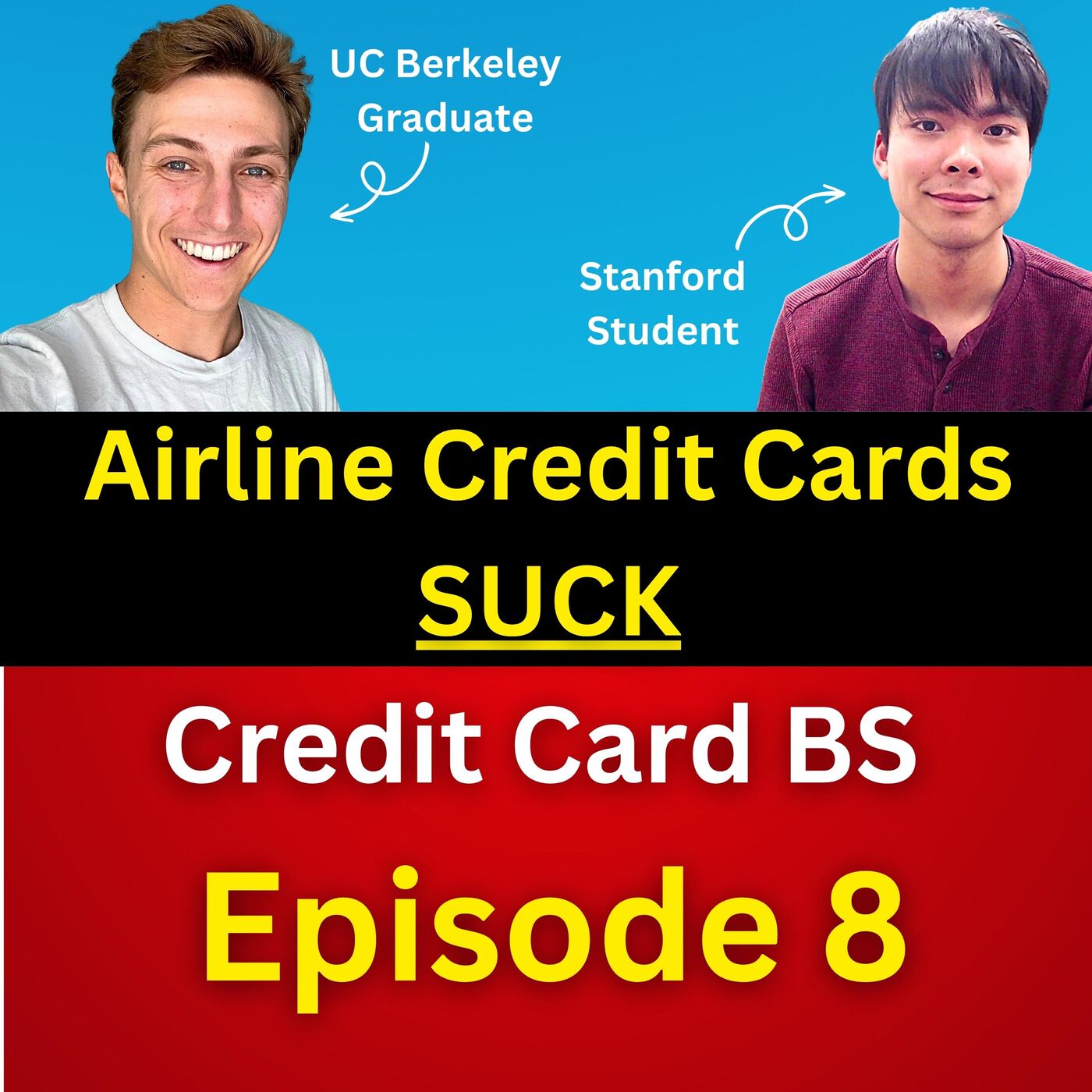 Airline Credit Cards SUCK | Stanford & Berkeley Students Discuss Travel | Credit Card BS Ep. 8