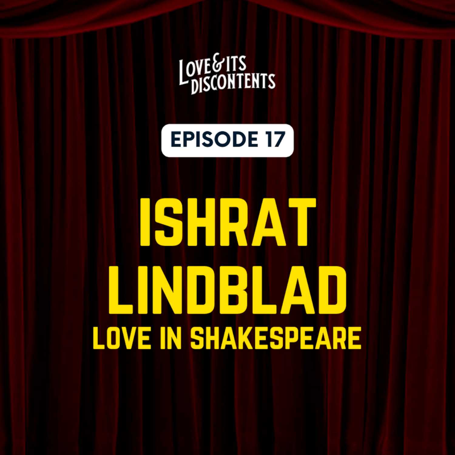 Love in Shakespeare with Dr. Ishrat Lindblad