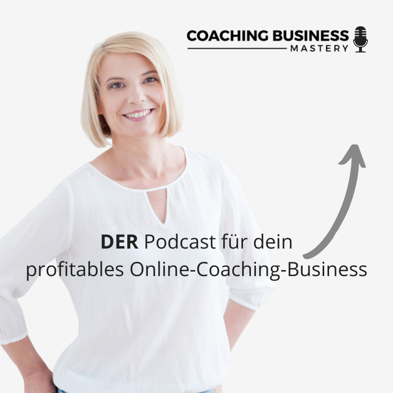 Coaching Business Mastery Podcast mit Sonja Kreye 