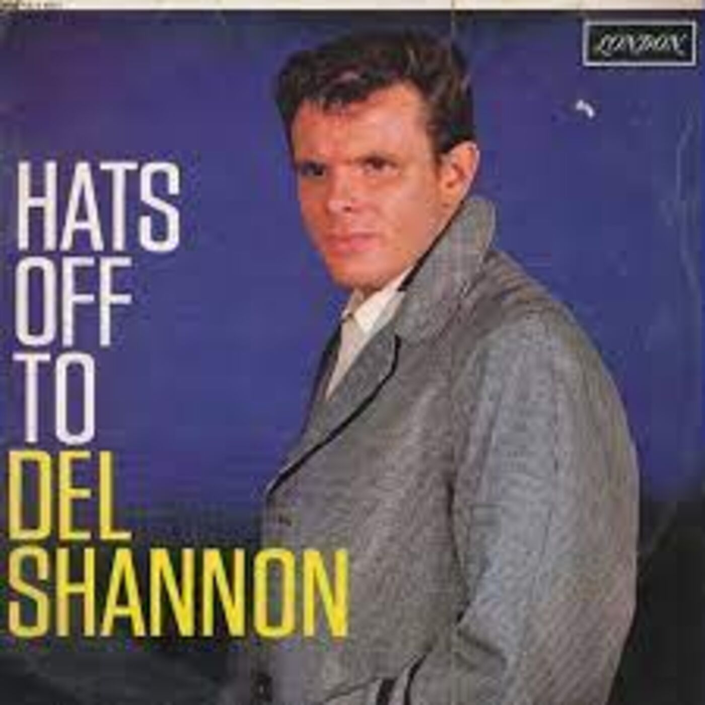 "PUT ON A STACK OF 45's"- DEL SHANNON - HATS OFF TO LARRY (BIG TOP, 1961)  - Dig This With The Splendid Bohemians - Featuring Bill Mesnik and Rich Buckland -The Boys Devote Each Episode To A Famed 45 RPM And Shine A Light Upon It's Import