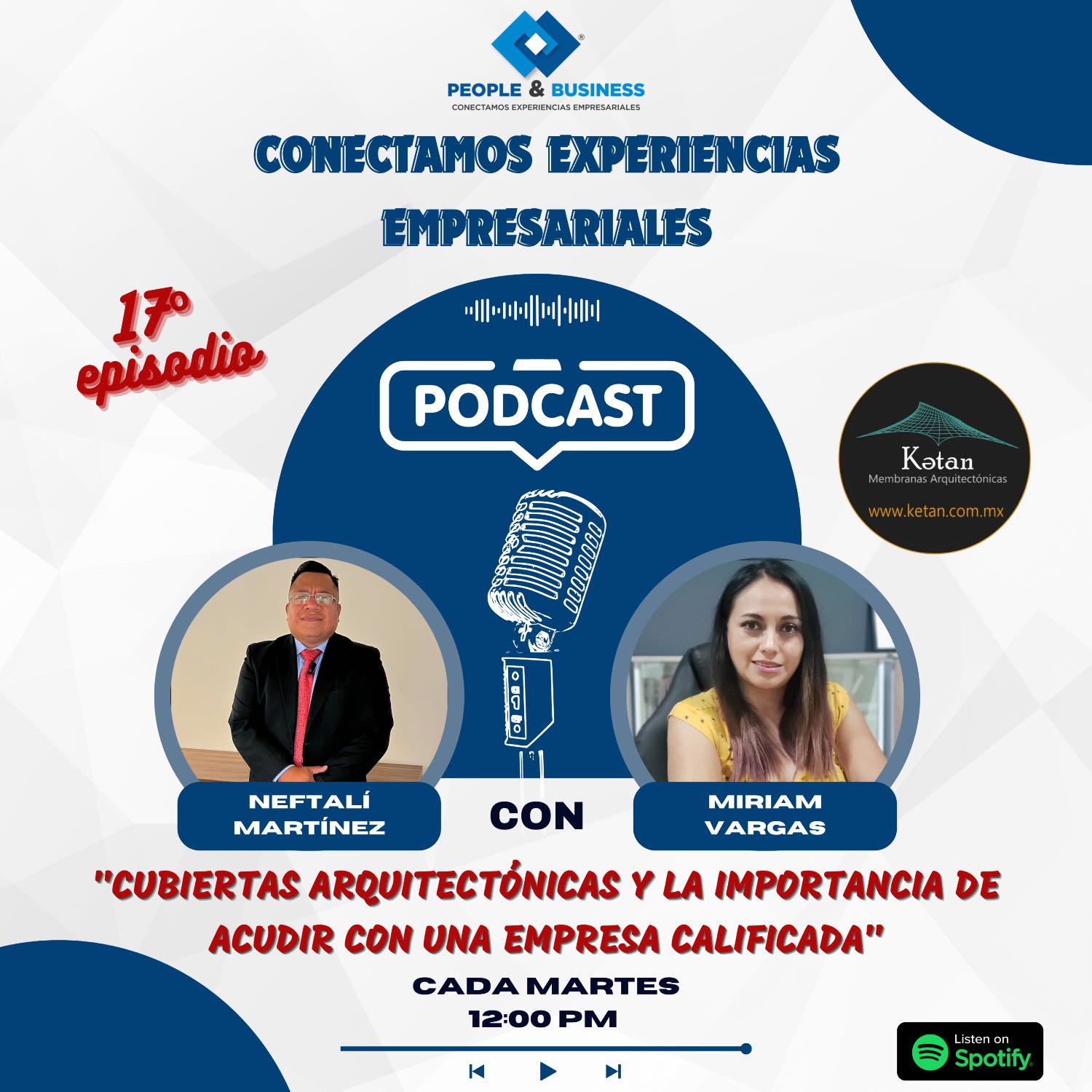 EP 17 - Cubiertas arquitectónicas y la importancia de acudir con una empresa calificada | Miriam Vargas