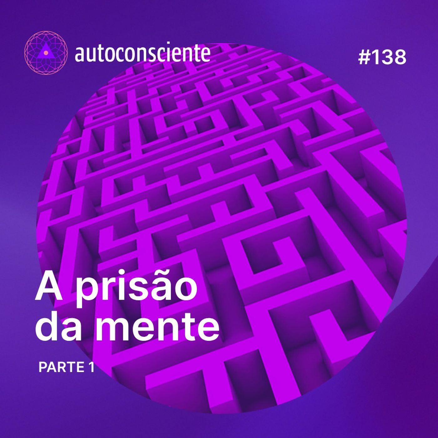 138. A prisão da mente