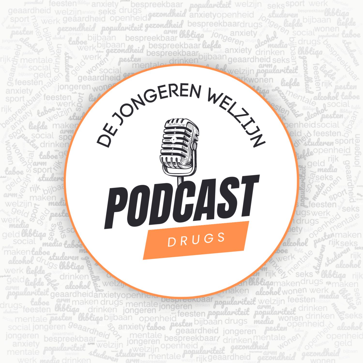 Drugs - De Jongeren Welzijn Podcast #1